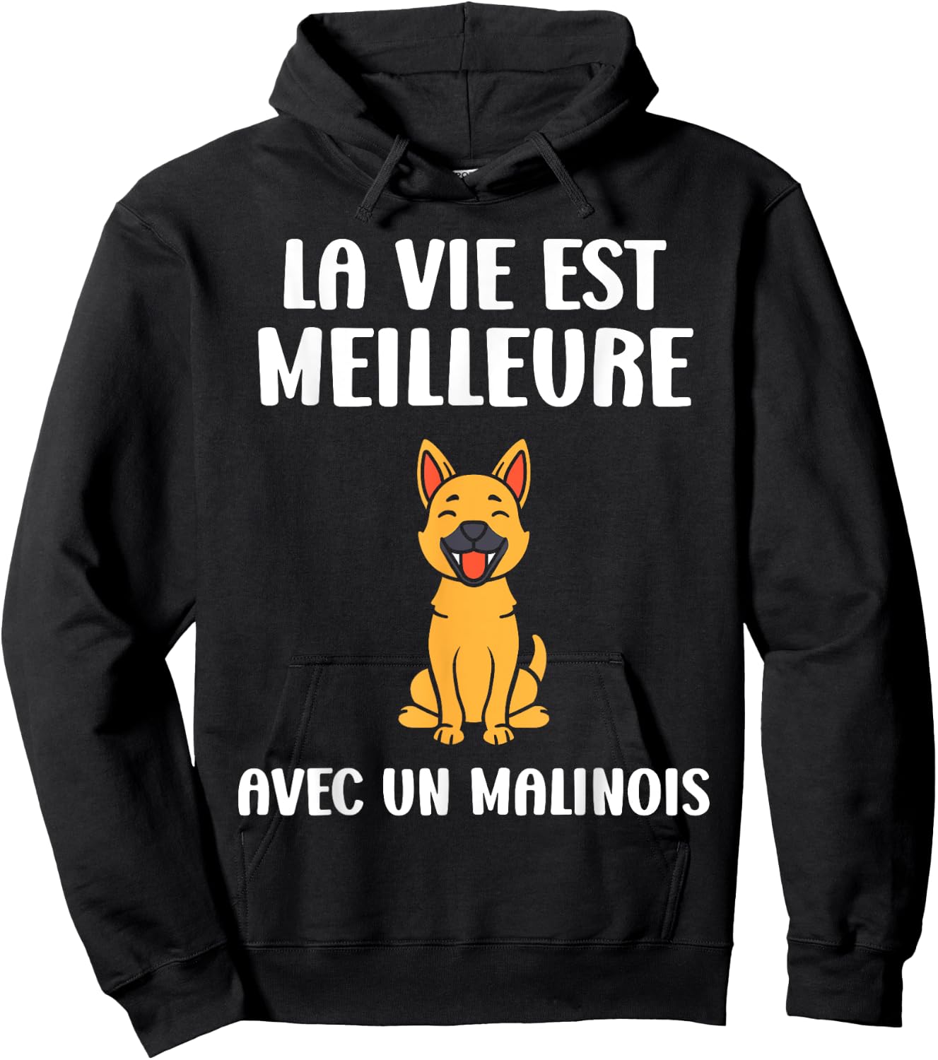 Humour dog Malinois Life is better with a Malinois Hoodie - Hoodie | Black