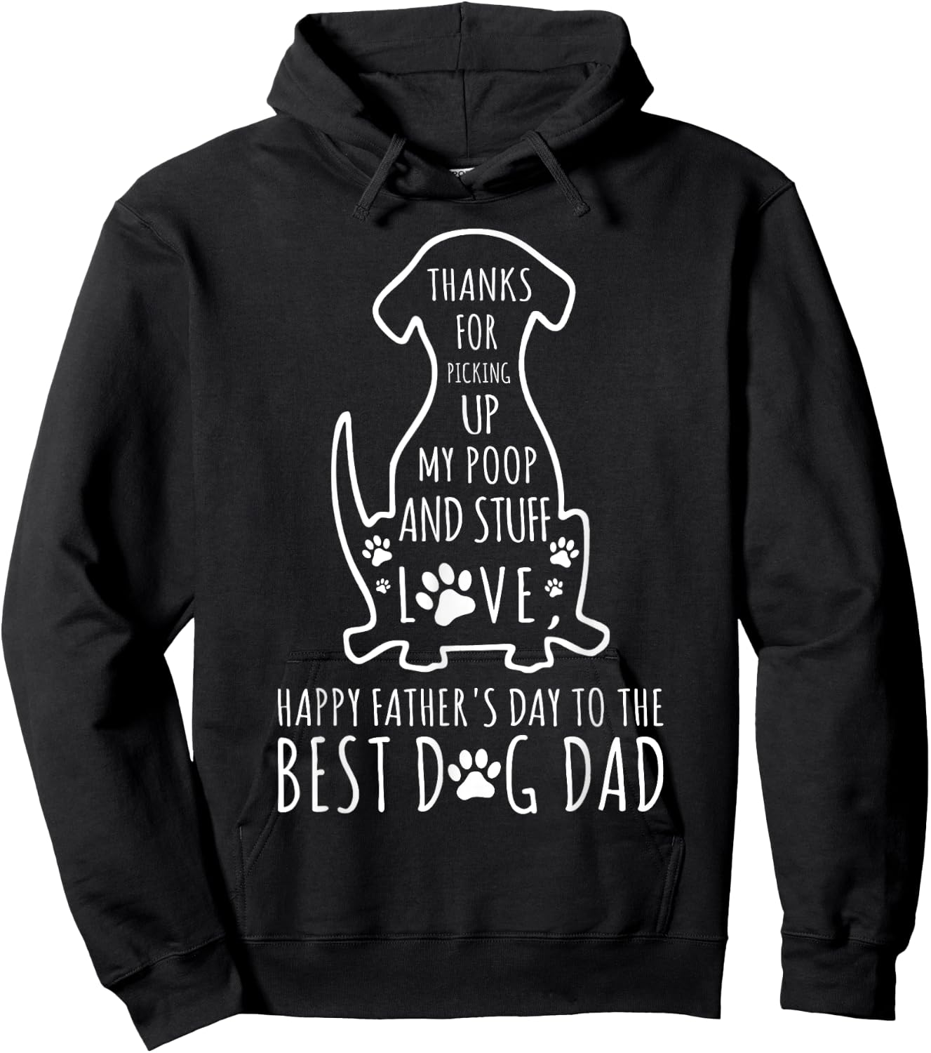 Happy Father's Day Dog Dad Thanks For Picking up My Poop Women Kids Hoodie - Hoodie | Black