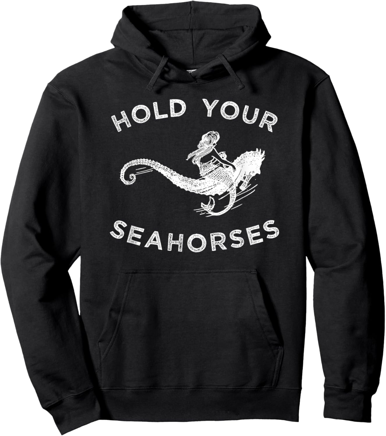 Hold Your Seahorses , Mermaid Riding Seahorse Hoodie - Hoodie | Black