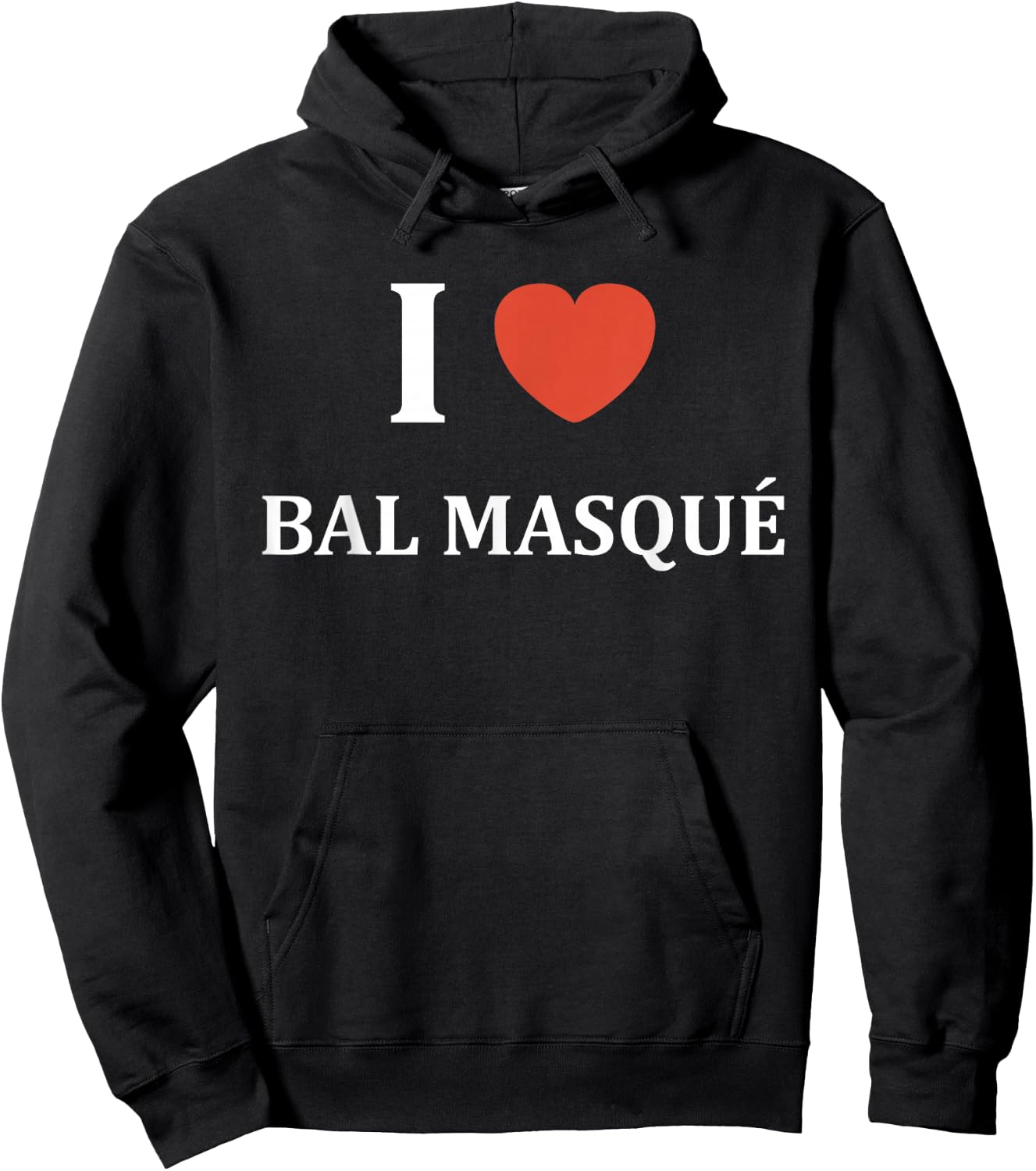 Quote Humour I Love Masked Ball , Black, S Hoodie - Hoodie | Black
