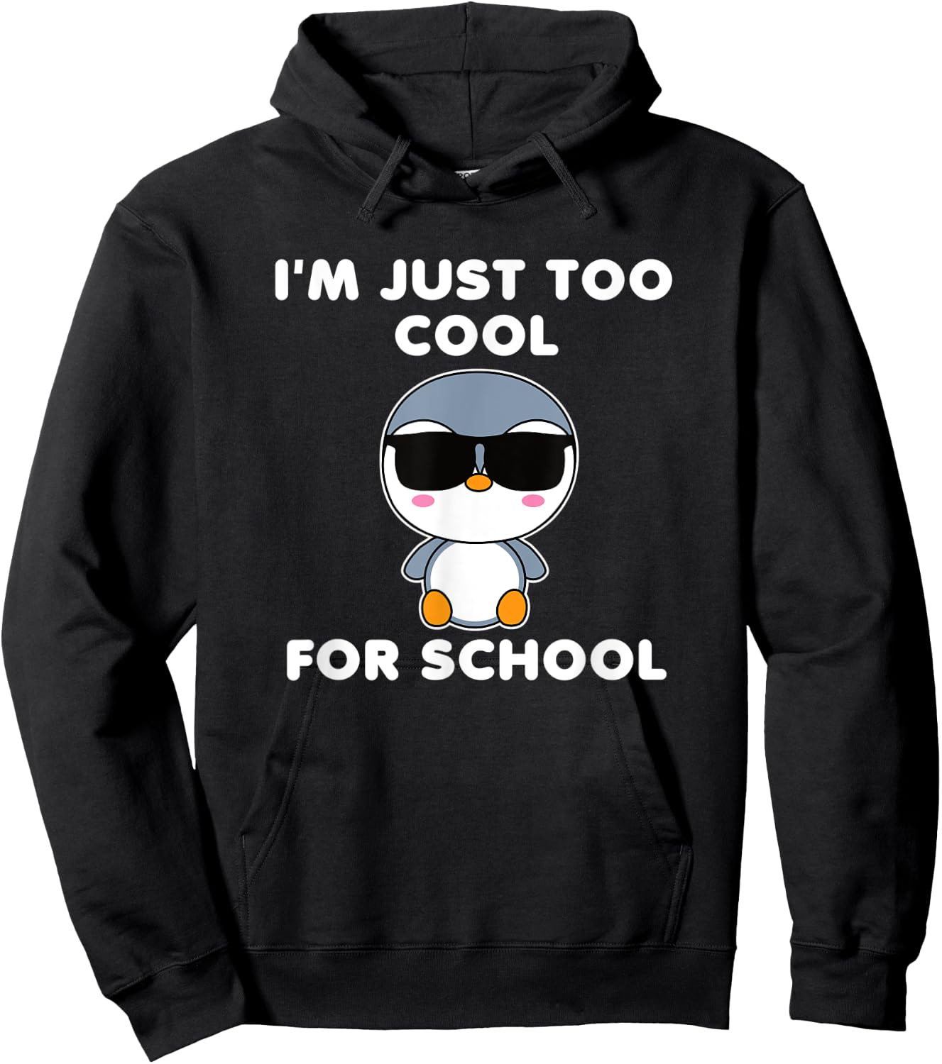 I'm Just Too Cool For School Penguin Cute Bird Kawaii Hoodie - Hoodie | Black