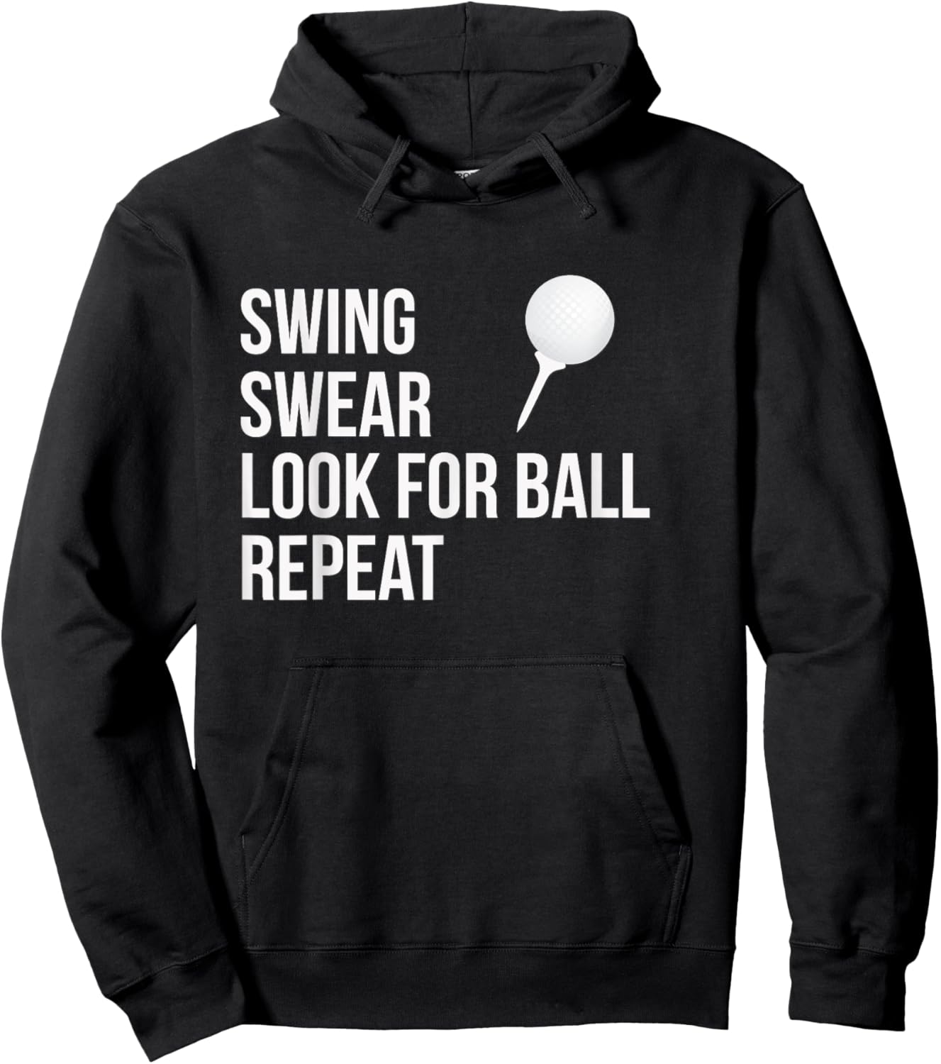 Swing Swear Look For Ball Repeat Funny Golf Hoodie - Hoodie | Black