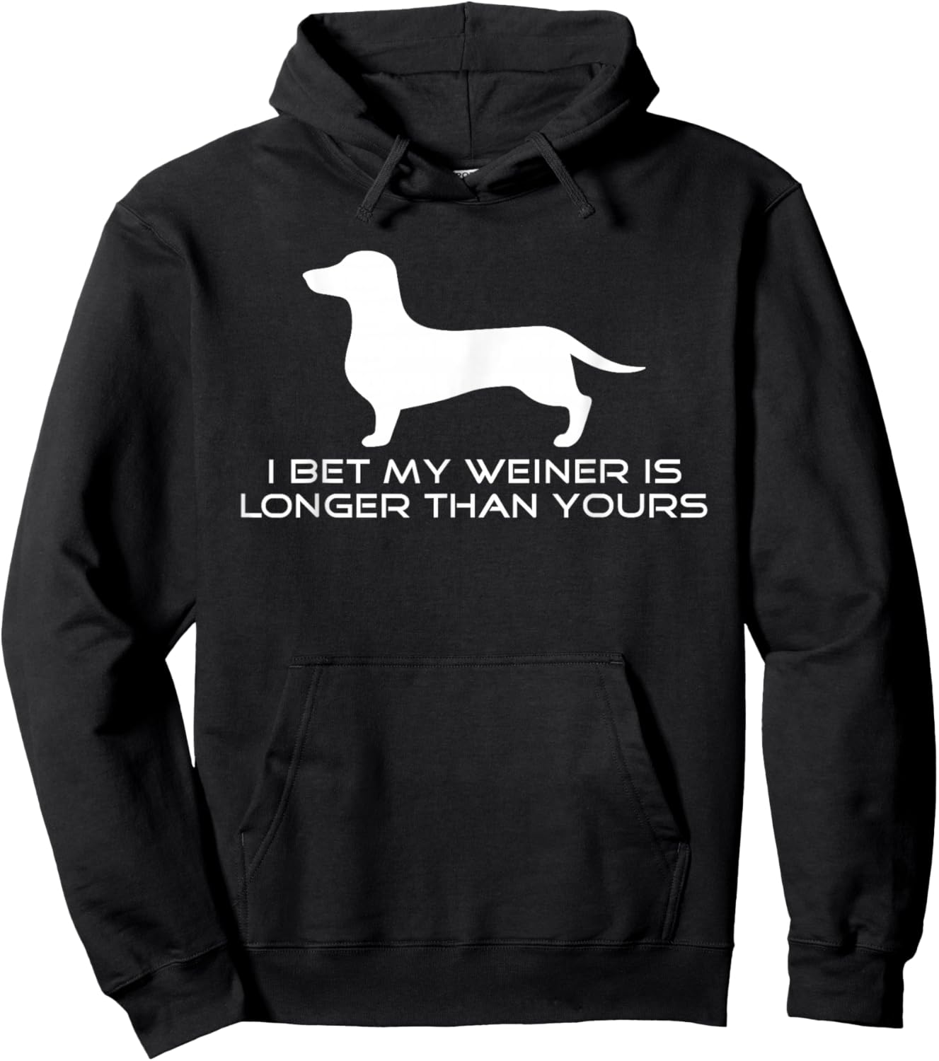 I Bet My Weiner is Longer Than Yours Shirt. Weiner Dog Shirt Hoodie - Hoodie | Black