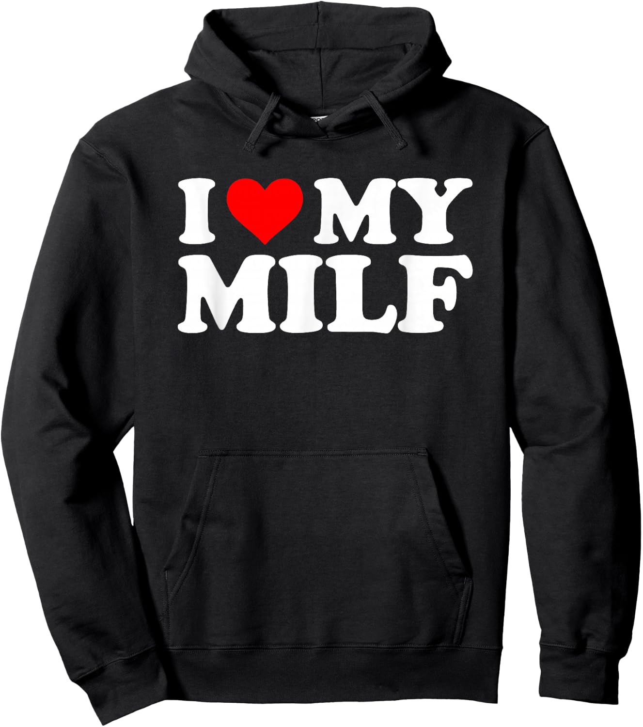 I Love My MILF Lustiger Spruch sarkastische Neuheit Jungs Männer MILF Hoodie - Hoodie | Black