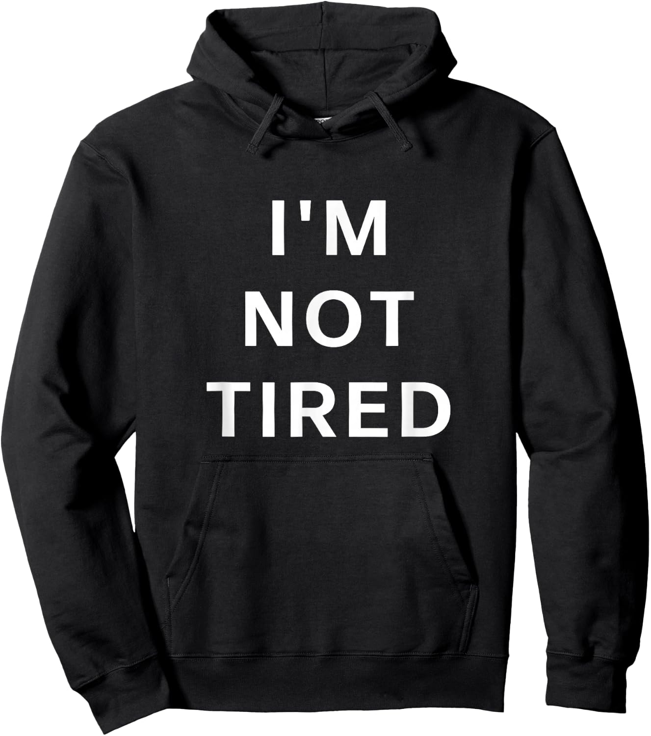 I'm Not Tired | Night Owl Bedtime Protest Insomniac Kids Nap Hoodie - Hoodie | Black