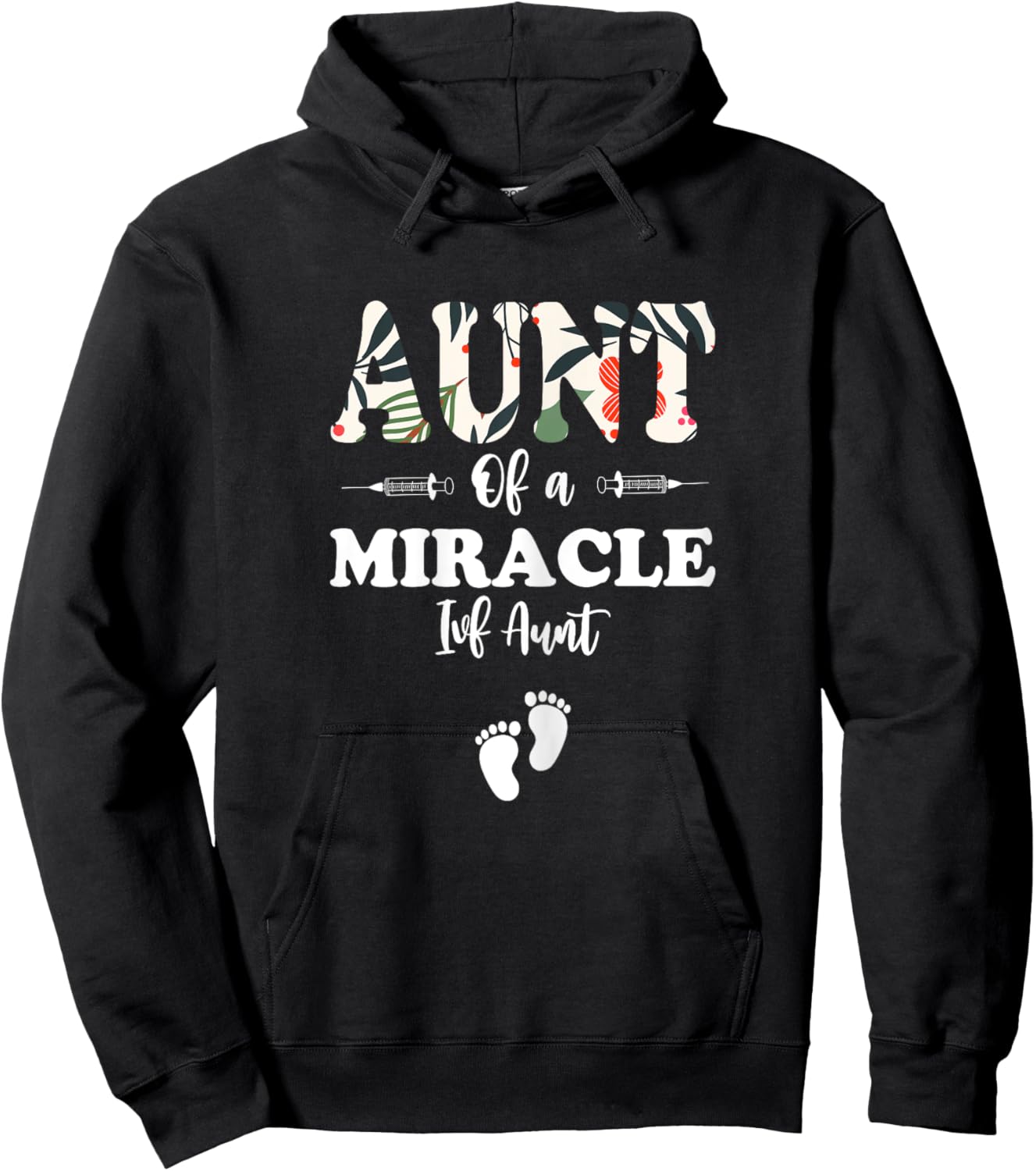 IVF Survivor Warrior Aunt IVF Transfer Day Floral IVF Aunt Hoodie - Hoodie | Black