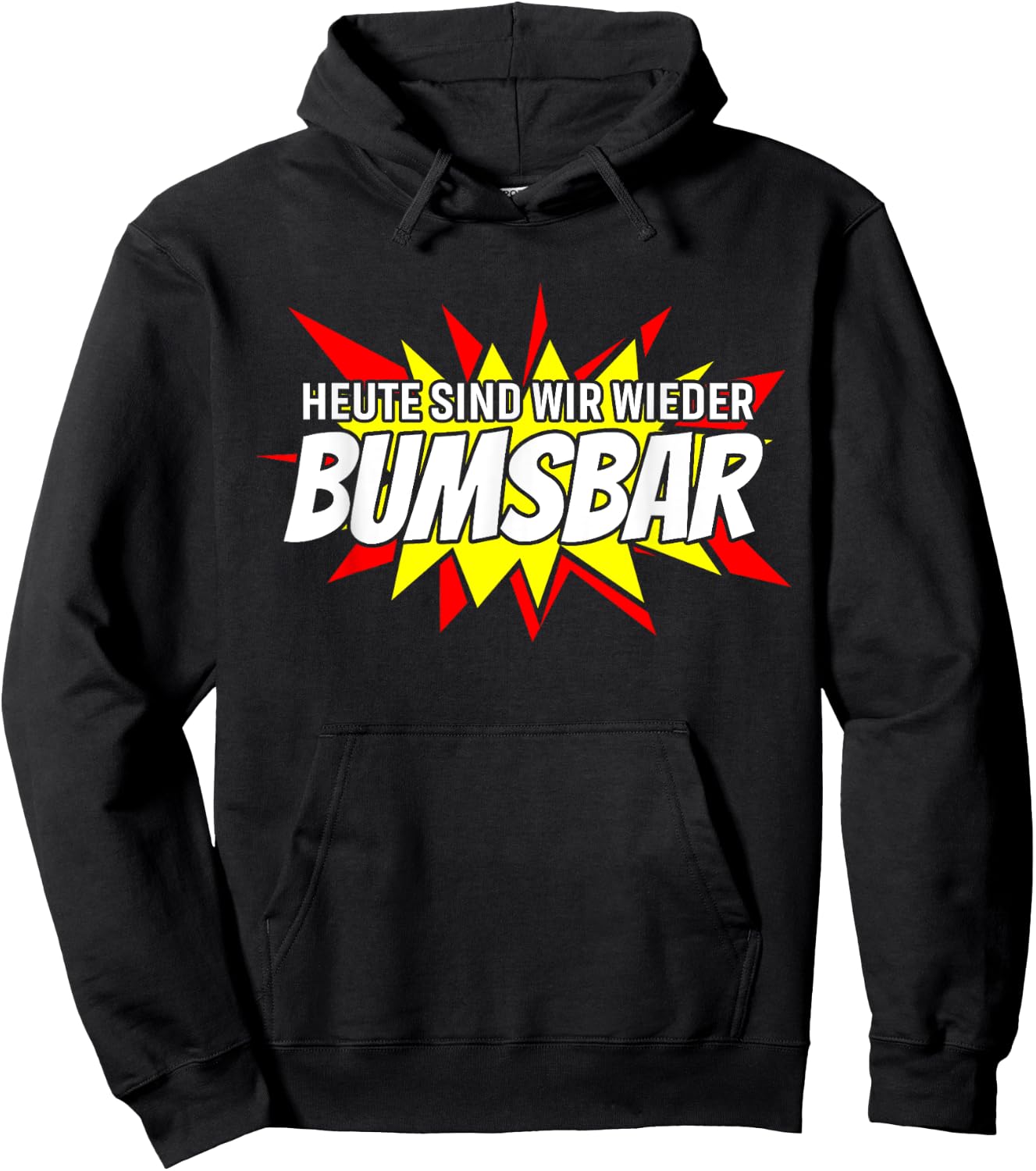Heute sind wir wieder bumsbar Party Outfit Sommer Mallorca Hoodie - Hoodie | Black