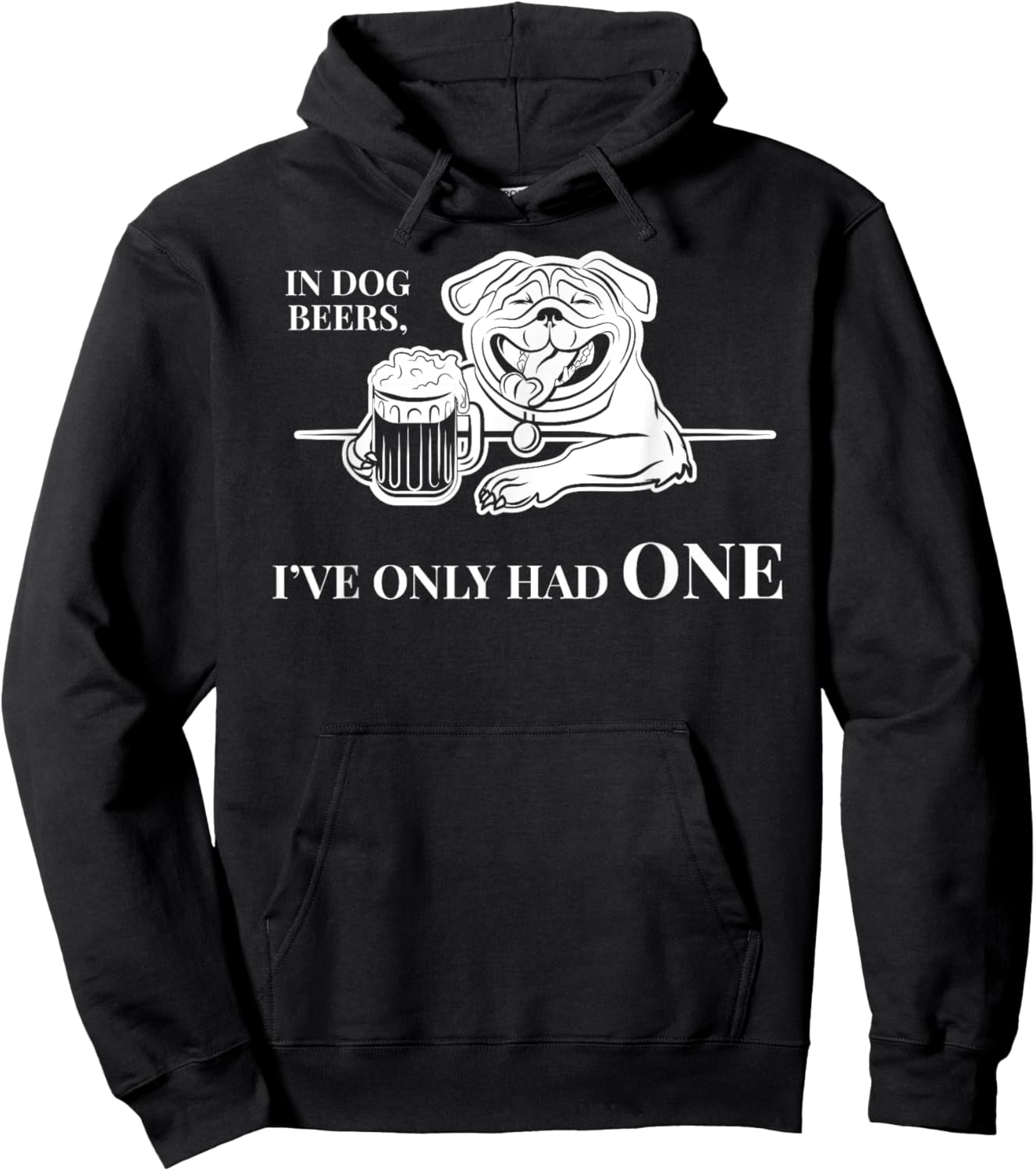 In Dog Beers I've Only Had One Shirt - Funny Drinking Women Hoodie - Hoodie | Black