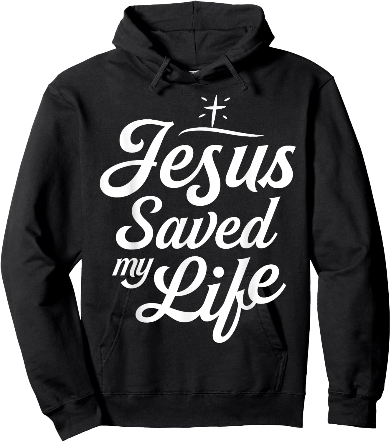 Jesus Saved My Life T shirt Christian God Religious Faith Hoodie - Hoodie | Black
