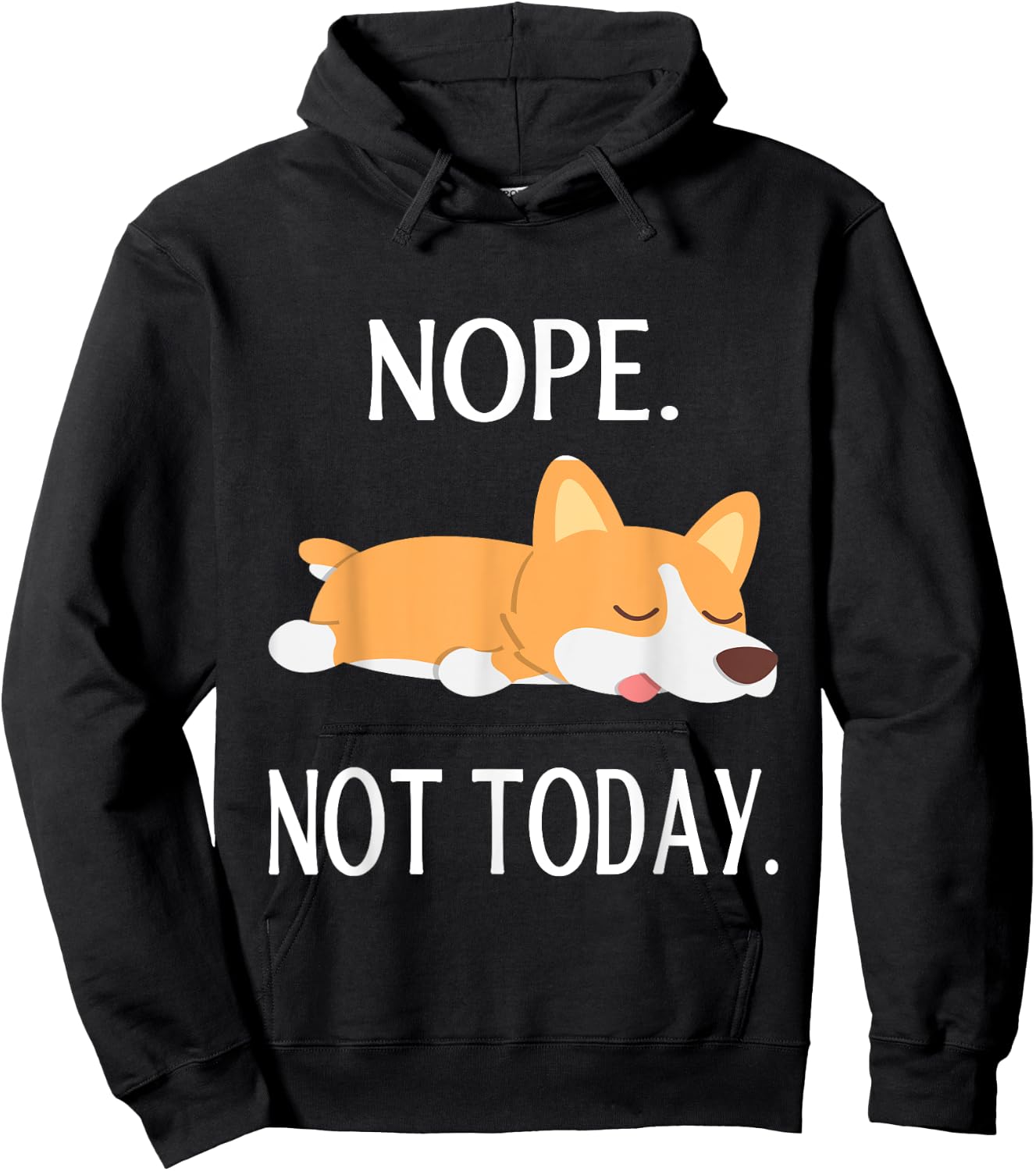 Lazy Corgi Nop Not Today Funny Corgi Dog Lovers Gift Hoodie - Hoodie | Black