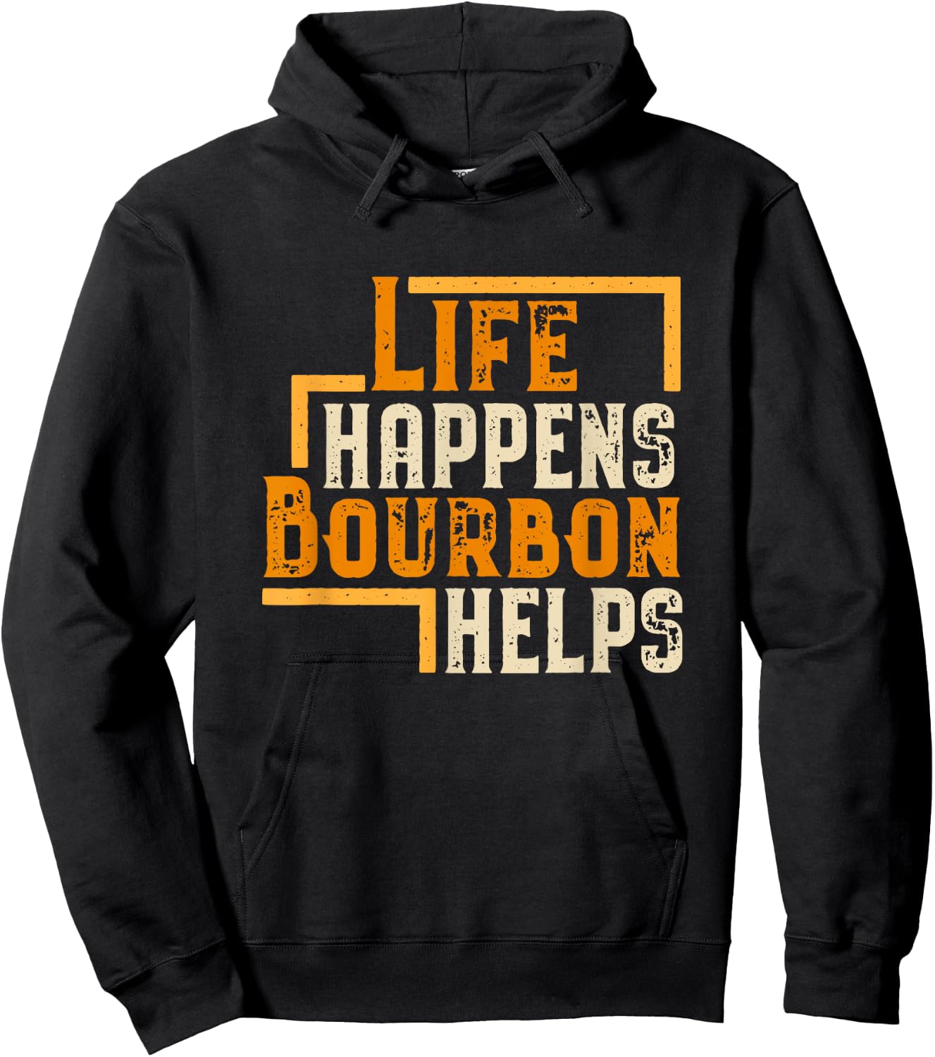 Life Happens Bourbon Helps Funny Whiskey Drinking Gift Hoodie - Hoodie | Black