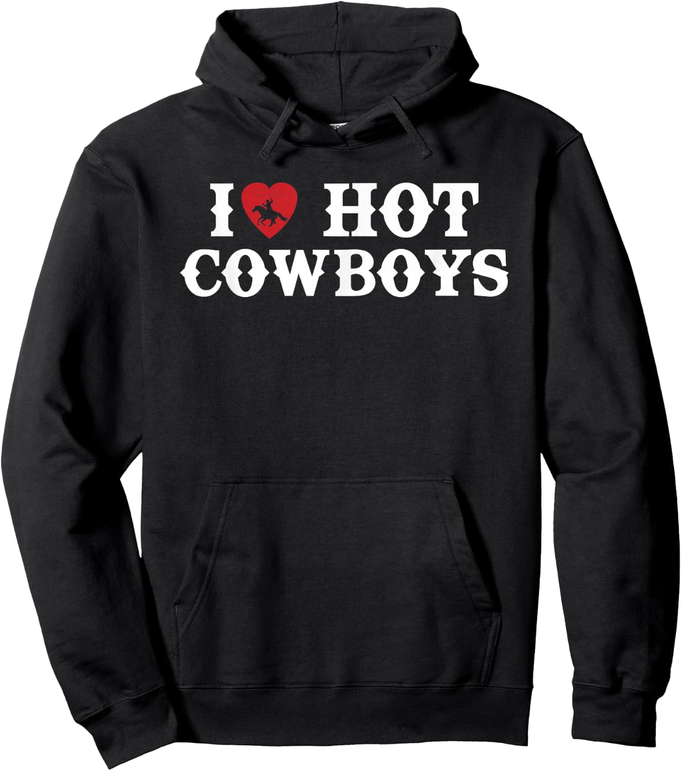 I Love Hot Cowboys Western Rodeo Hoodie - Hoodie | Black