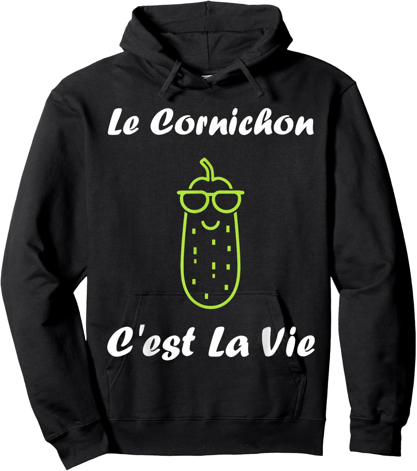 Le Pickle c'est la vie humour pickle , Black, S Hoodie - Hoodie | Black