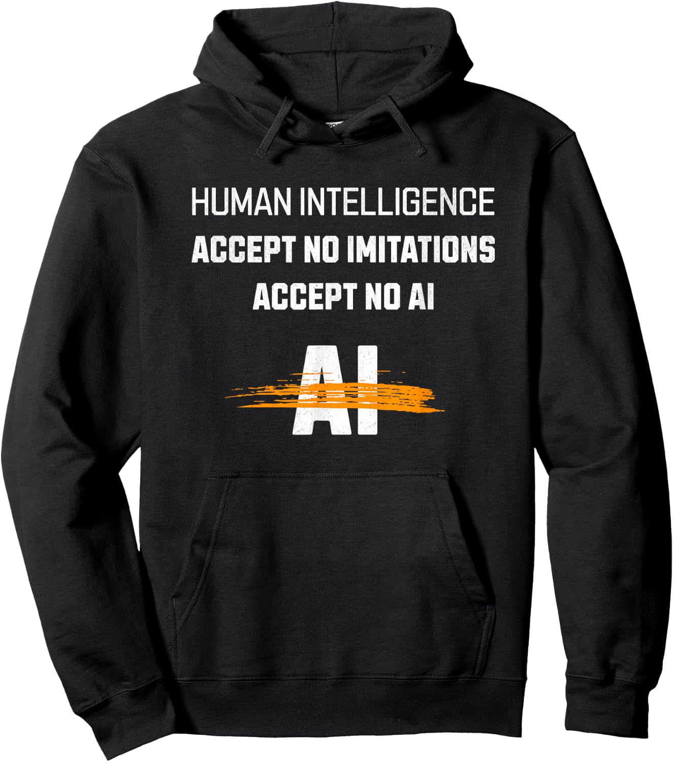 Accept No Imitations, No Ai Hoodie - Hoodie | Black
