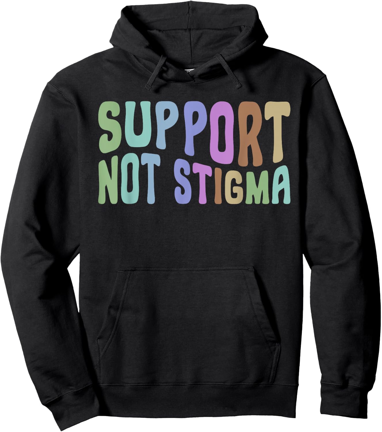 Support Not Stigma Funny Apparel Hoodie - Hoodie | Black