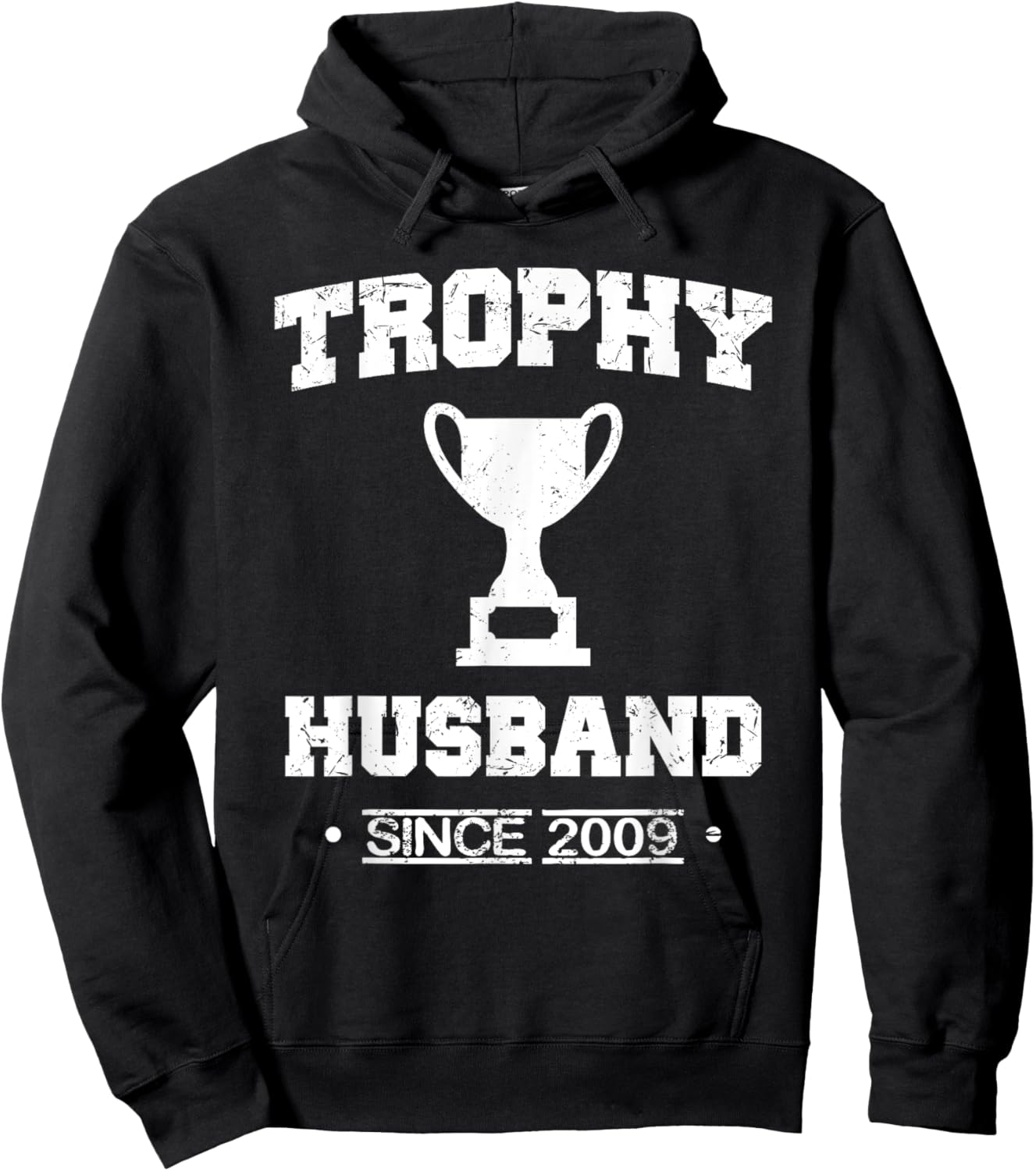 Trophy Husband Since 2009 Hoodie - Hoodie | Black