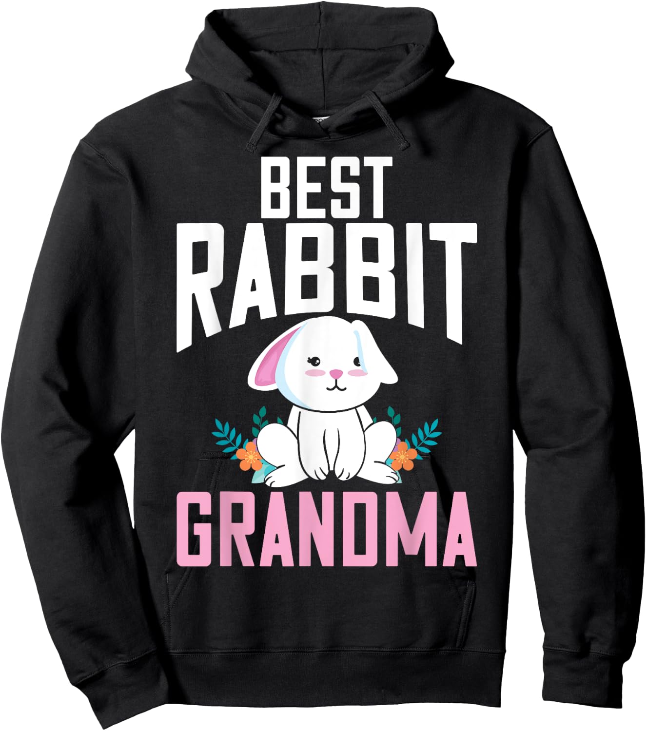 Best Rabbit Grandma Ever Bunny Grandma Hoodie - Hoodie | Black