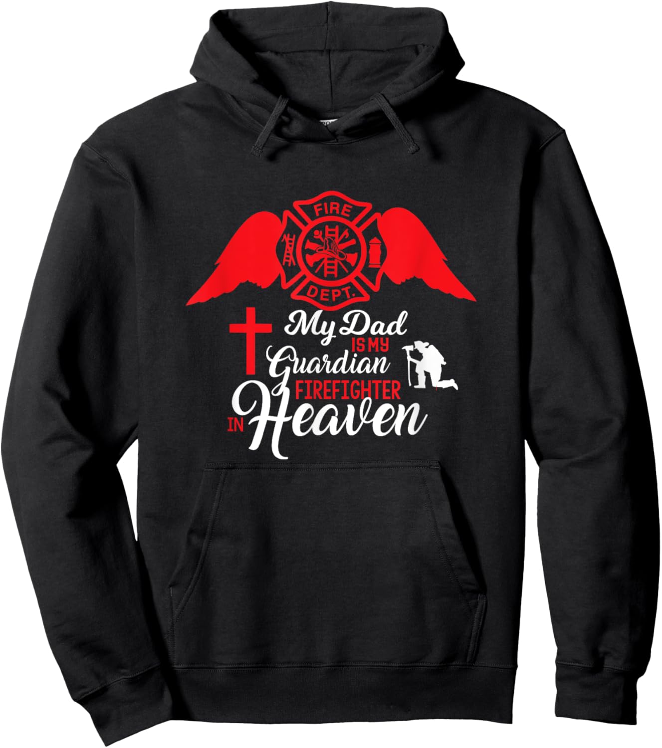 My Dad Is A Gardian Firefighter In Heaven - Memorial Hoodie - Hoodie | Black