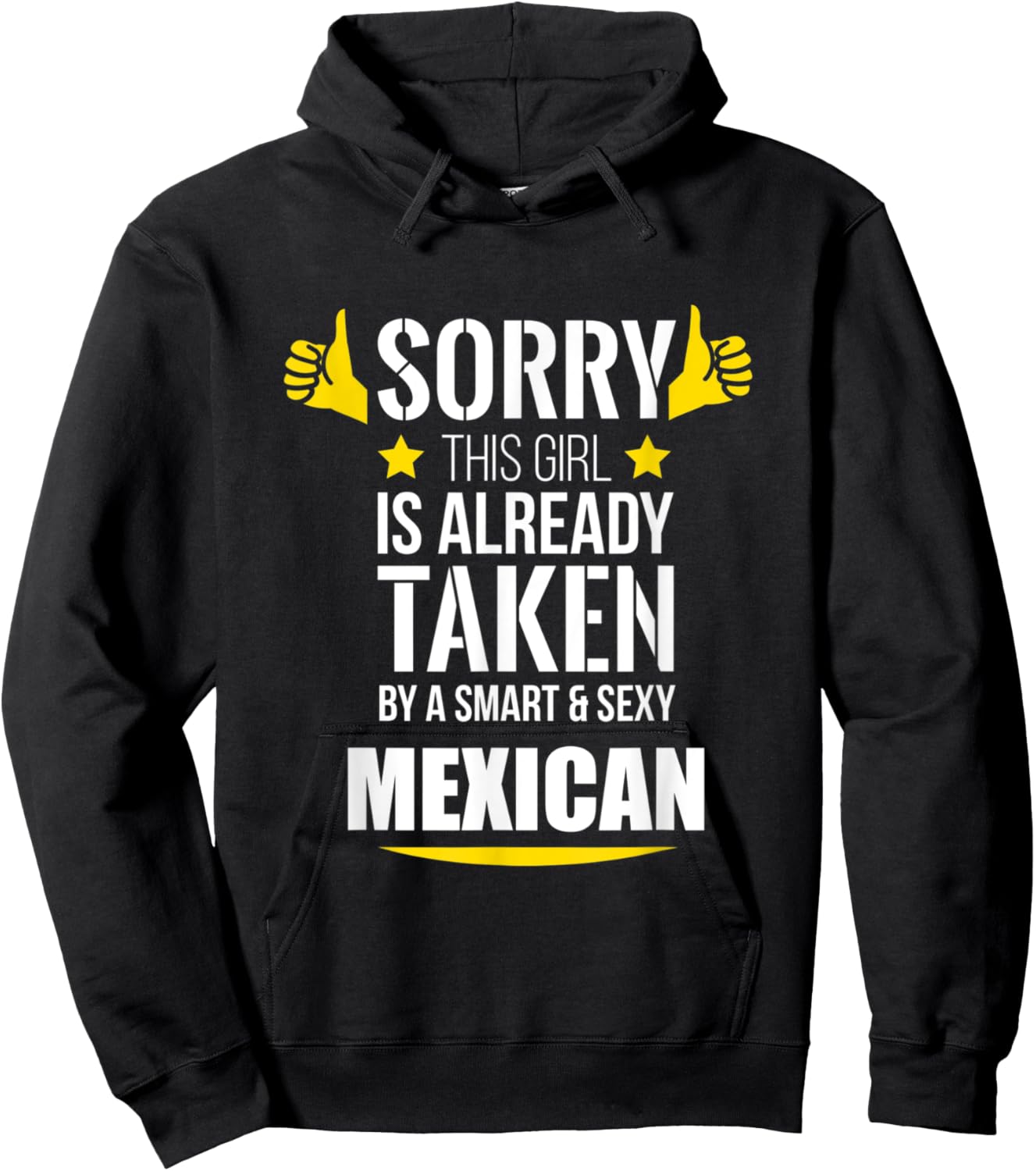 Girl already taken by a Smart and Sexy Mexican fun gift Hoodie - Hoodie | Black