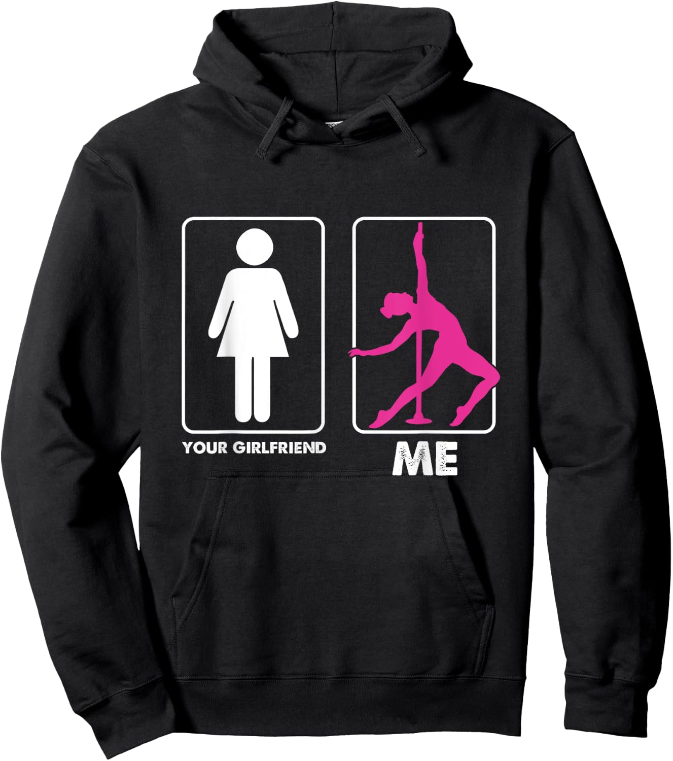 Funny Pole Dancer Pole Dancing Your Girlfriend Me Hoodie - Hoodie | Black