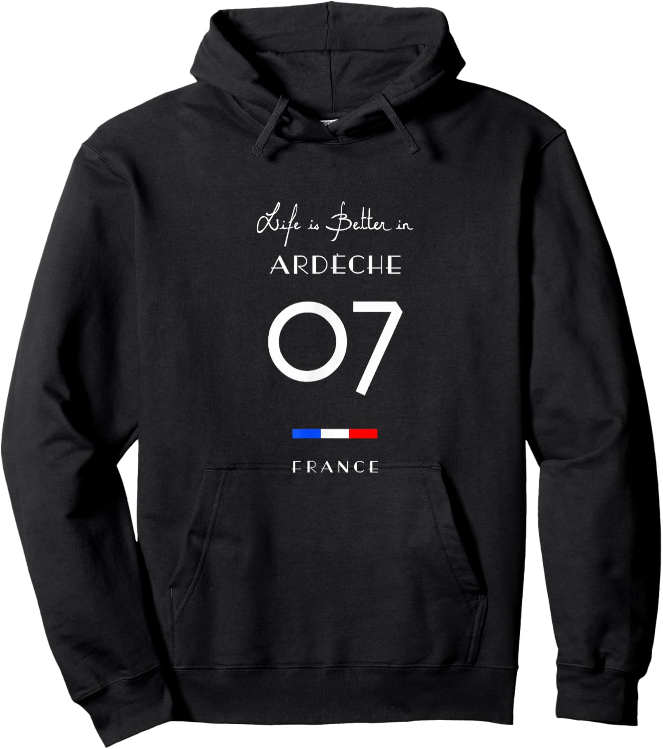 Life Is Better in ARDECHE Number 07 Auvergne France , Black, S Hoodie - Hoodie | Black