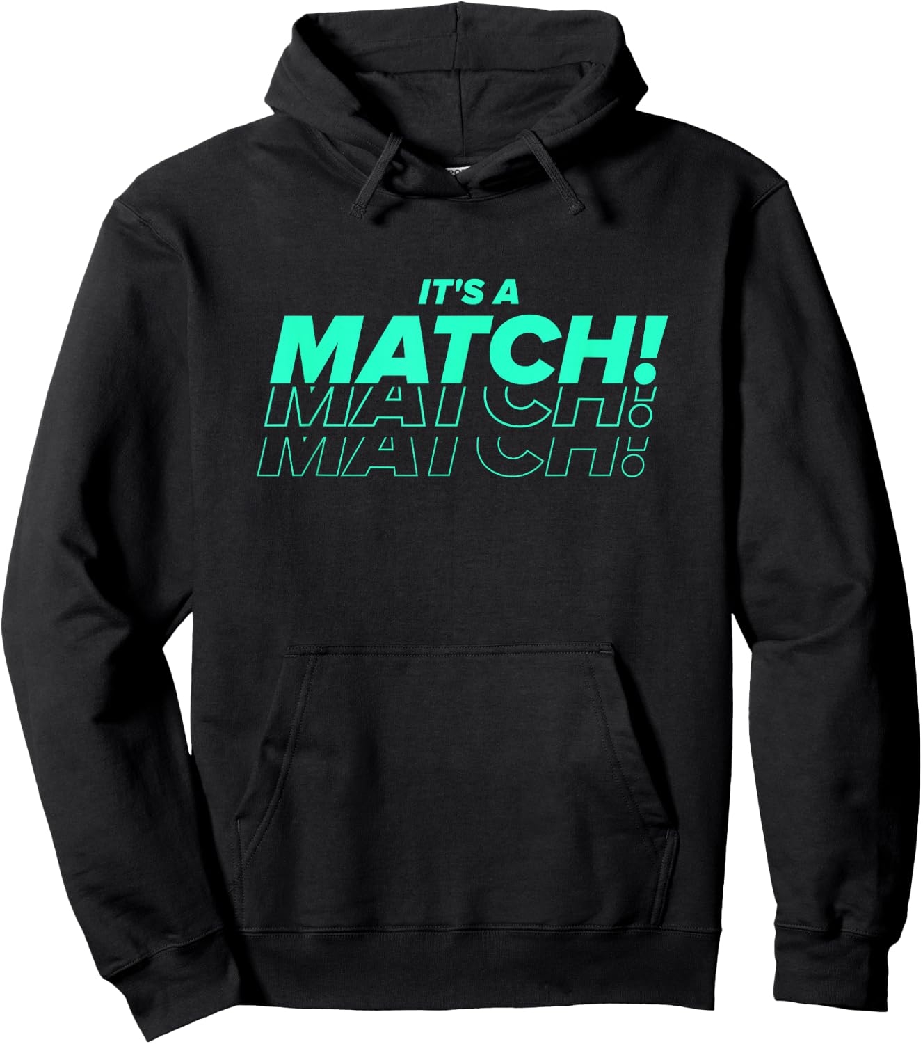It's a Match Tinder Funny Dating for Singles Hoodie - Hoodie | Black