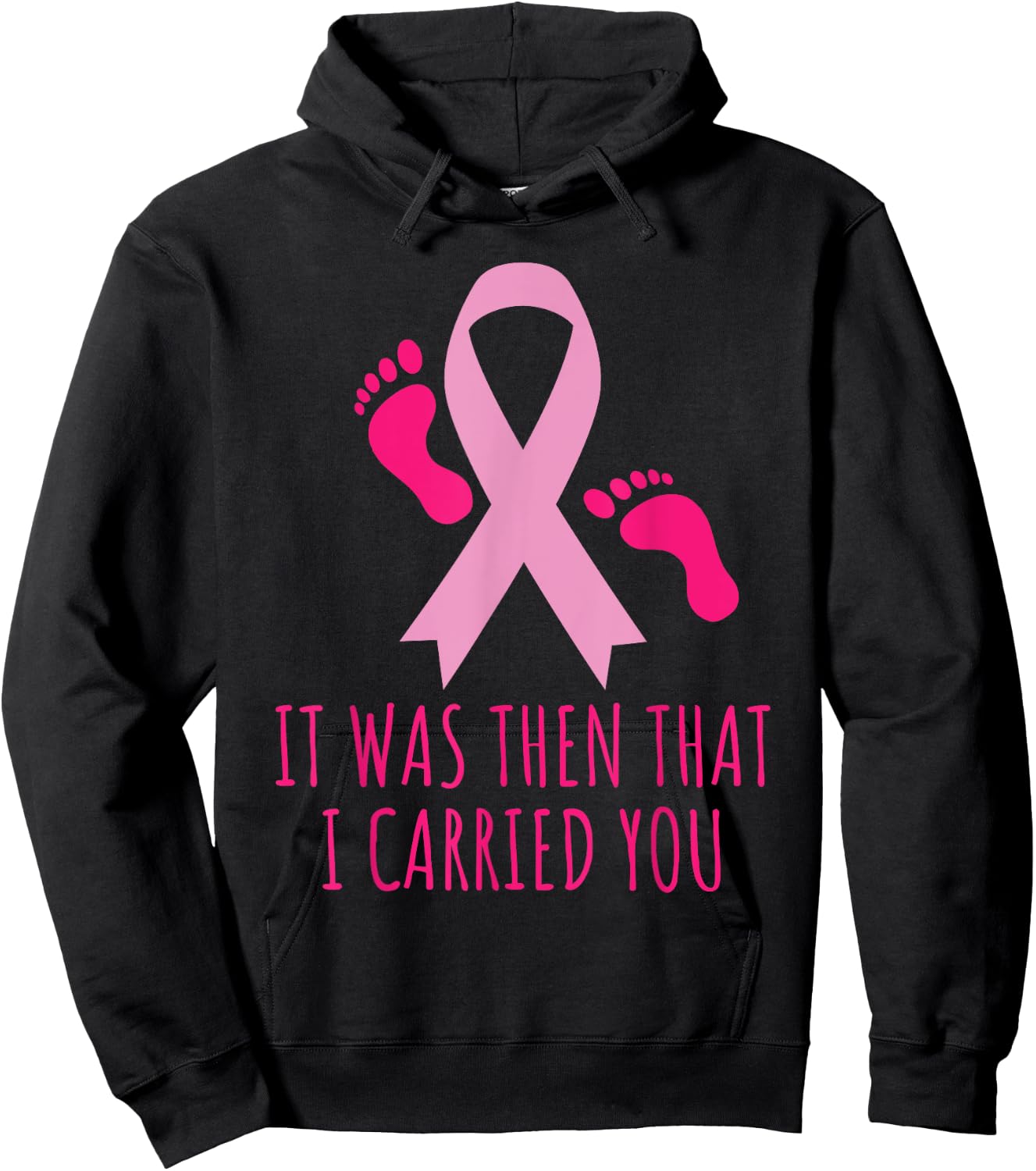 It Was Then That I Carried You Cancer Awareness Hoodie - Hoodie | Black