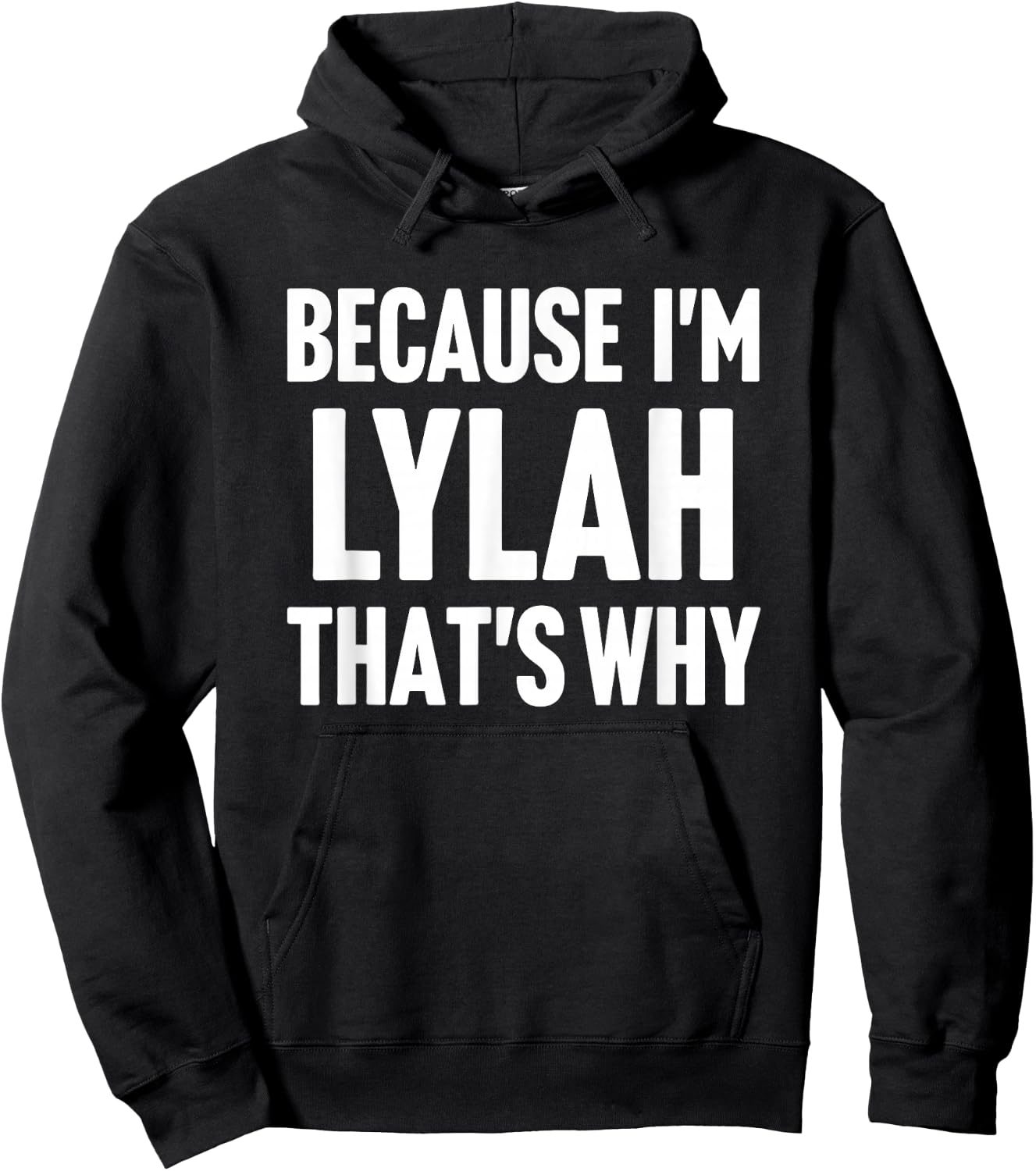 Because I'm Lylah That's Why Am Personalized Name Hoodie - Hoodie | Black