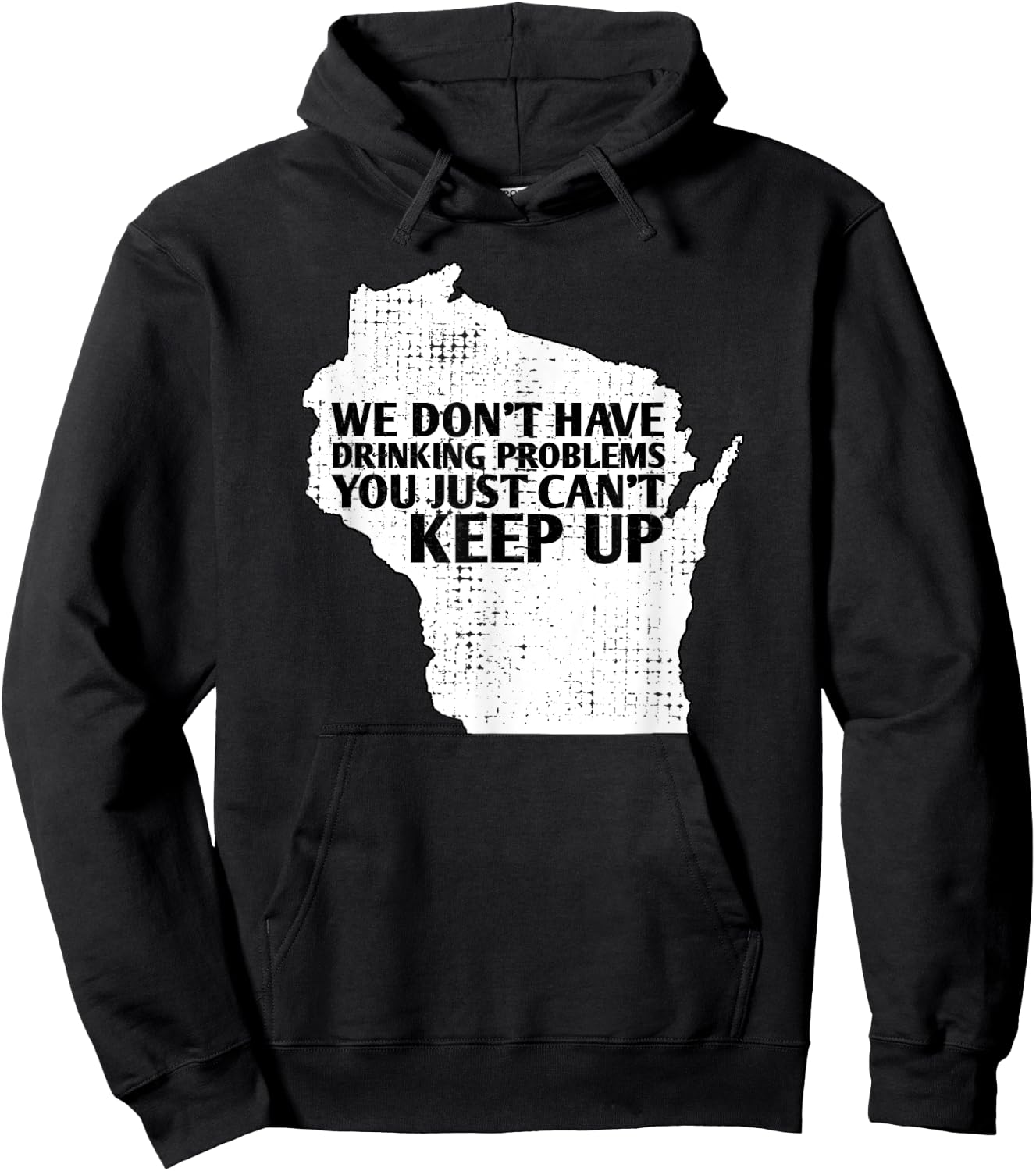 Funny Sayings Drinking State Pride Map Wisconsin Meme Hoodie - Hoodie | Black