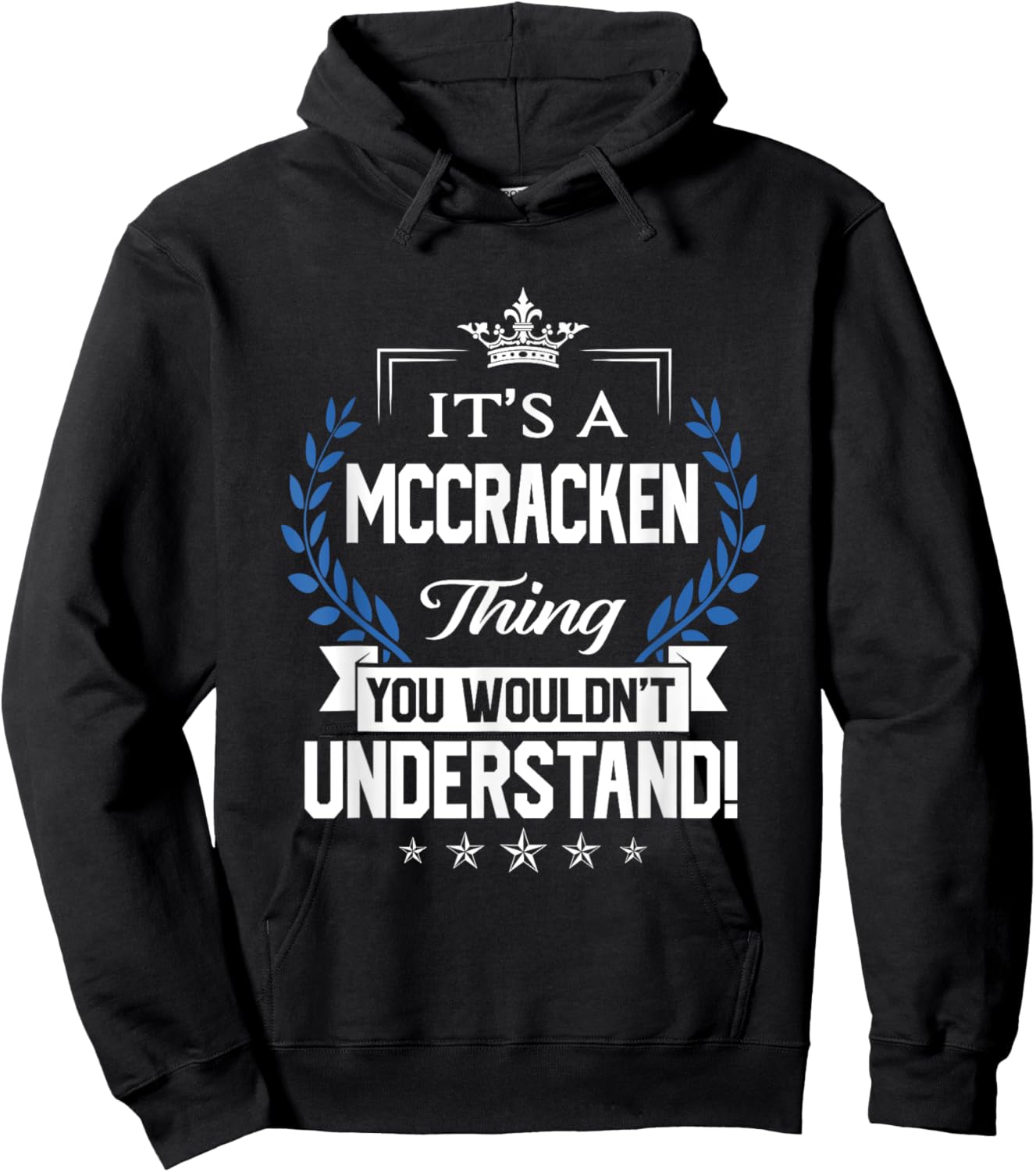 Mccracken Name Thing You Wouldn't Understand Hoodie - Hoodie | Black