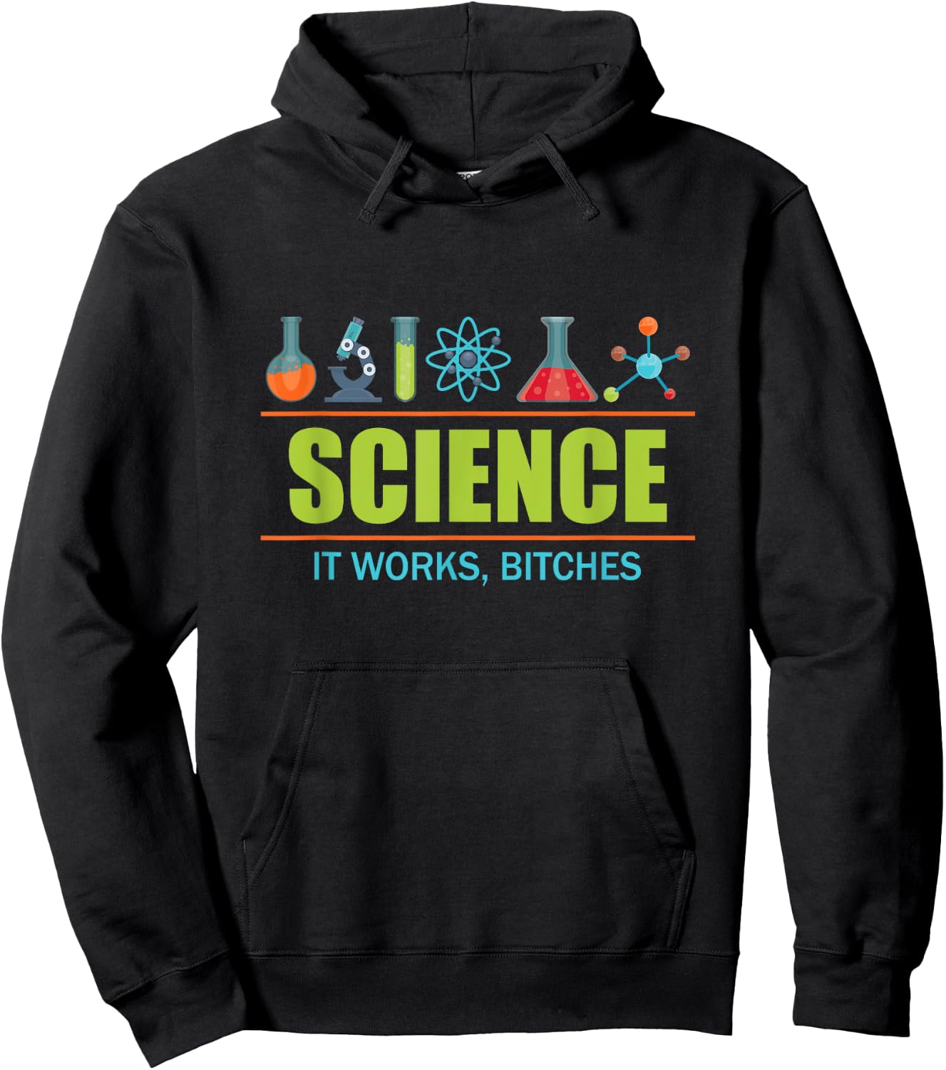 Science it Works, Bitches Hoodie - Hoodie | Black