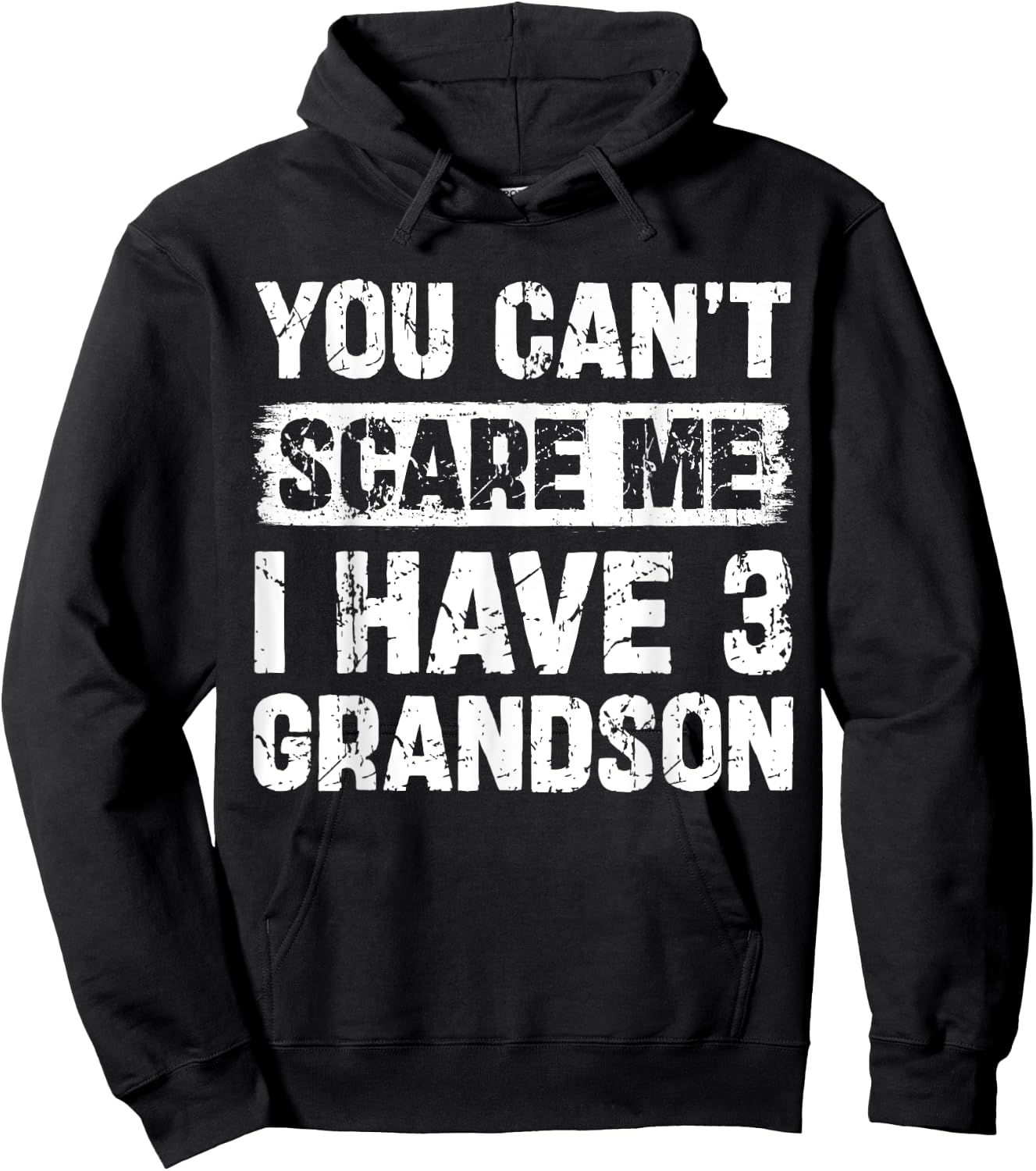 You Can't Scare Me I Have Three Grandson Funny Family Hoodie - Hoodie | Black
