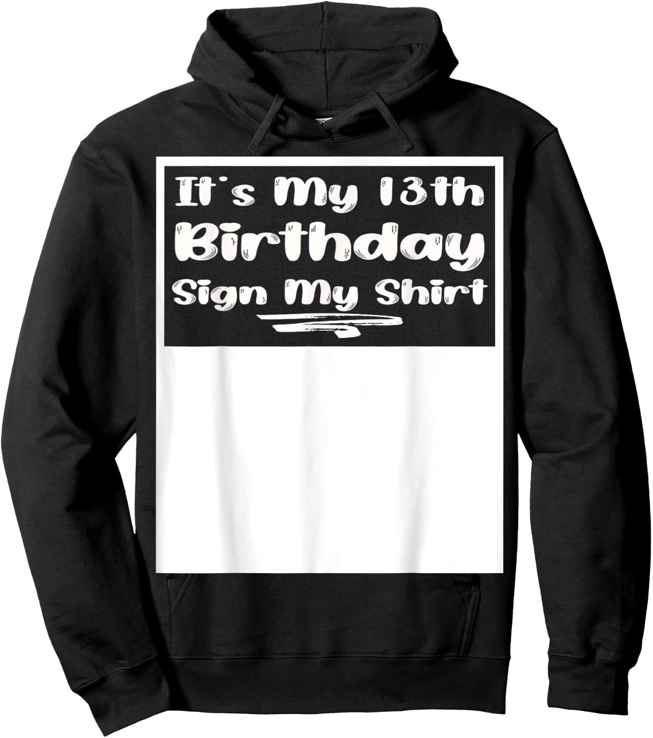Inscription It's My 13th Birthday My Shirt 13 ans Hoodie - Hoodie | Black