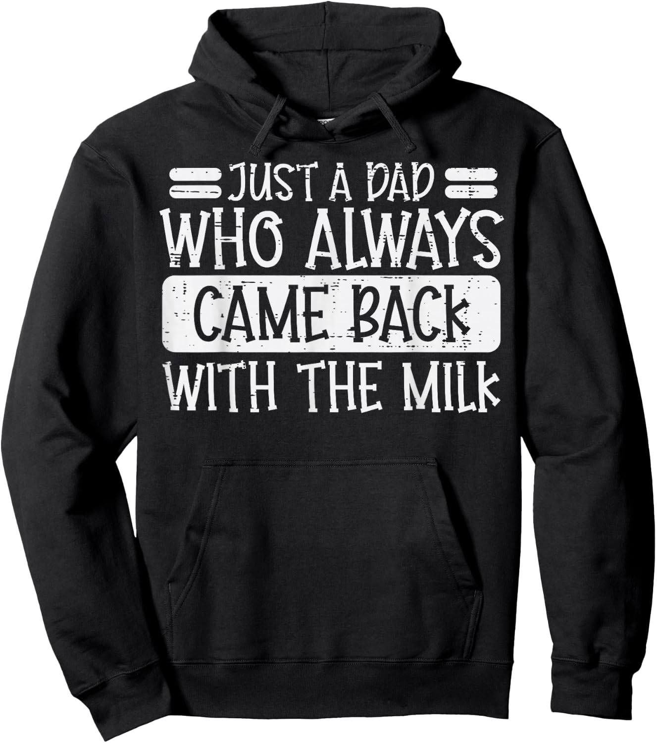 Fathers Day Dad Who Came Back Milk Funny Daddy Papa Joke Men Hoodie - Hoodie | Black