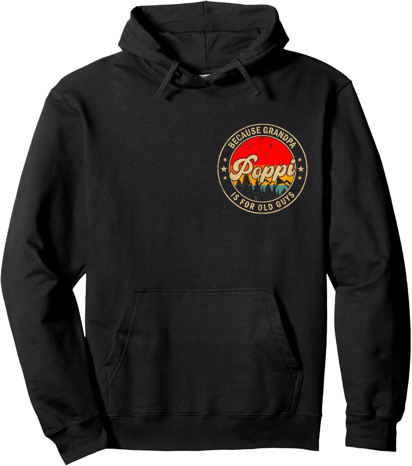Poppi Because Grandpa is for Old Guys Retro for Grandpa Hoodie - Hoodie | Black