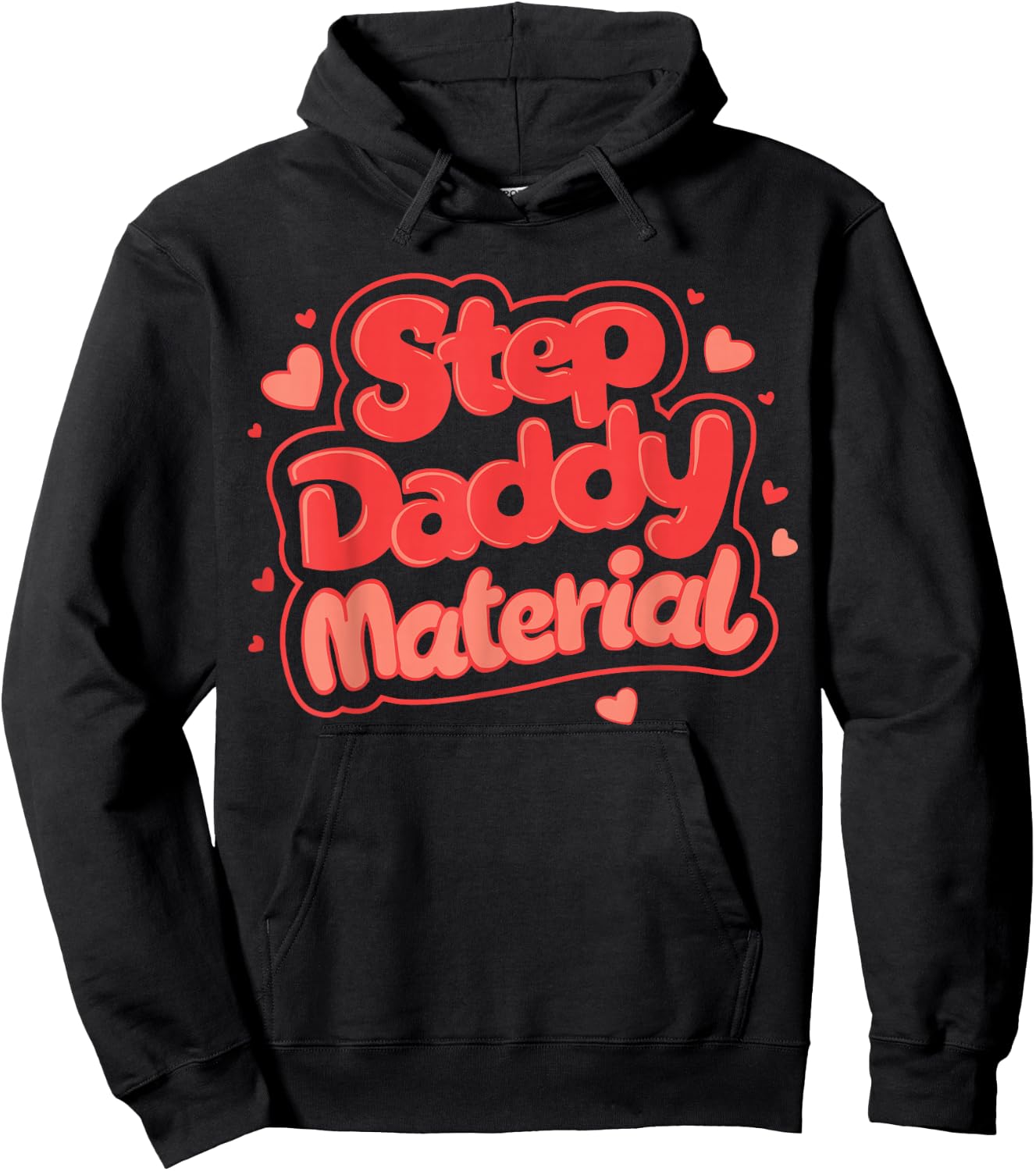 Step Daddy Material Hoodie - Hoodie | Black