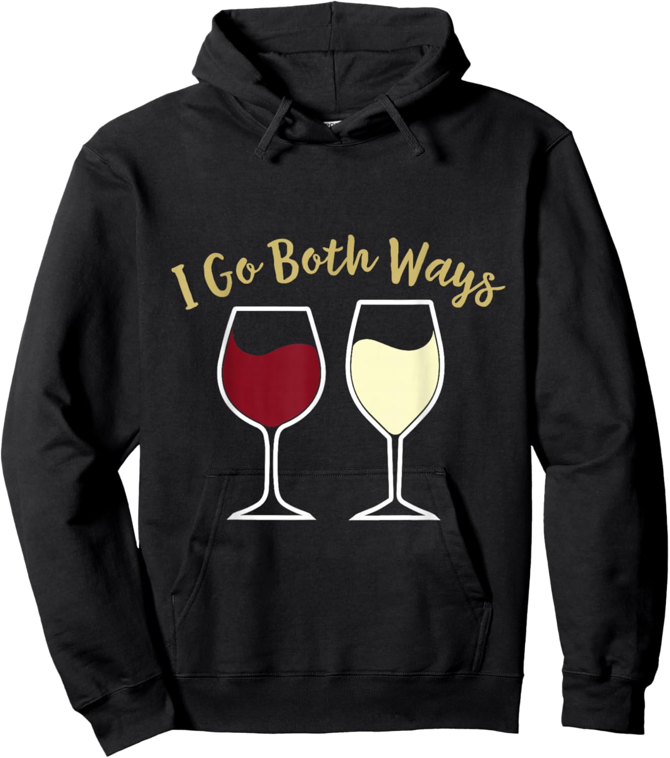 I Go Both Ways Cute Red Wine Alcohol Drinking Wine Lover Hoodie - Hoodie | Black