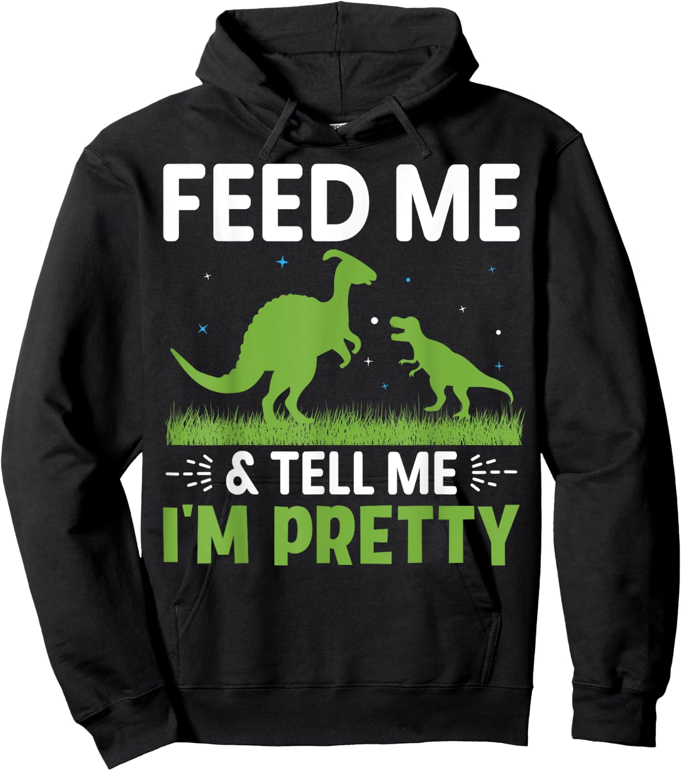 Feed Me & Tell Me I'm Pretty Hoodie - Hoodie | Black