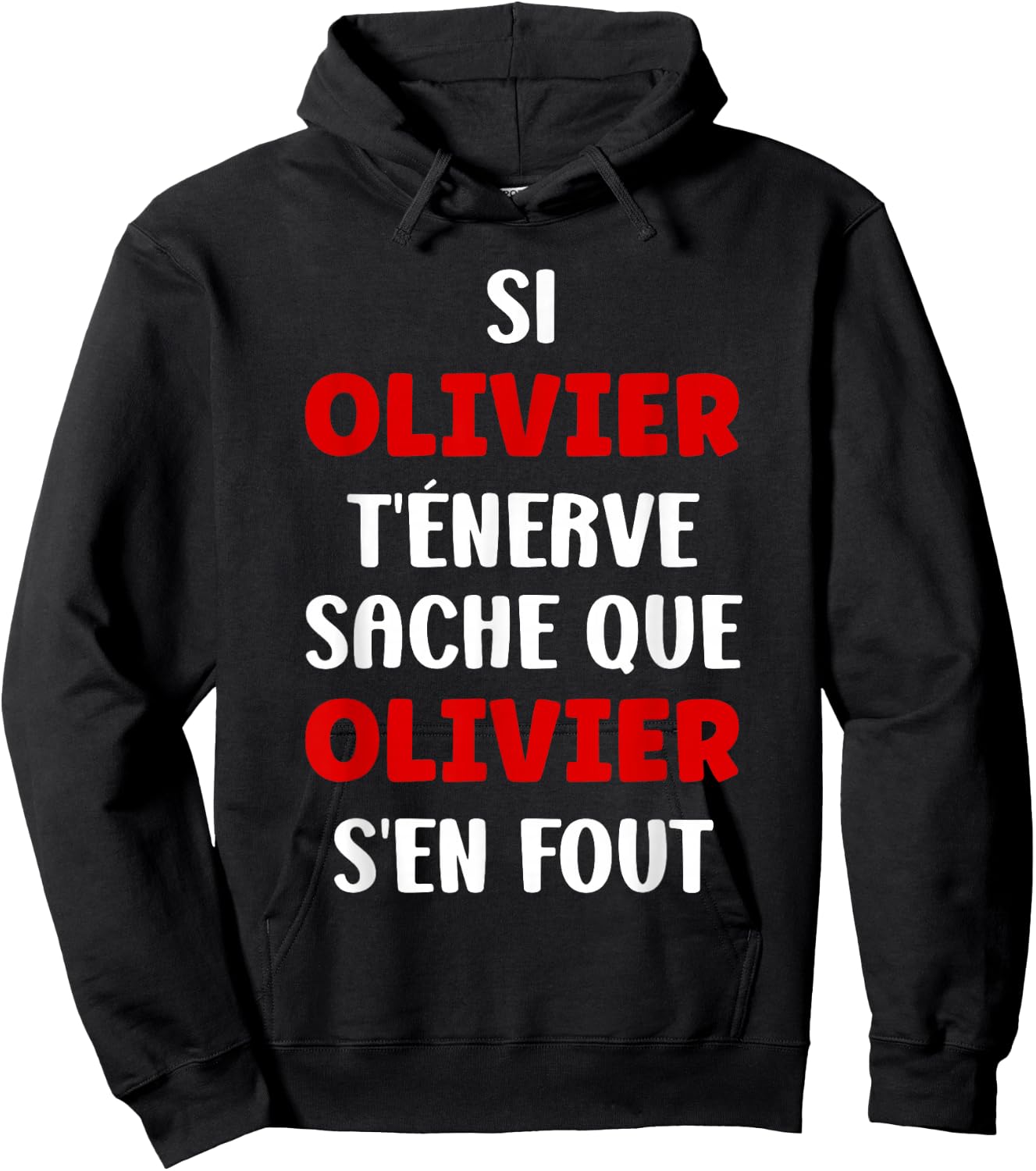 Name Si Olivier t'énerve Humour Personalised Name Olivier , Black, S Hoodie - Hoodie | Black
