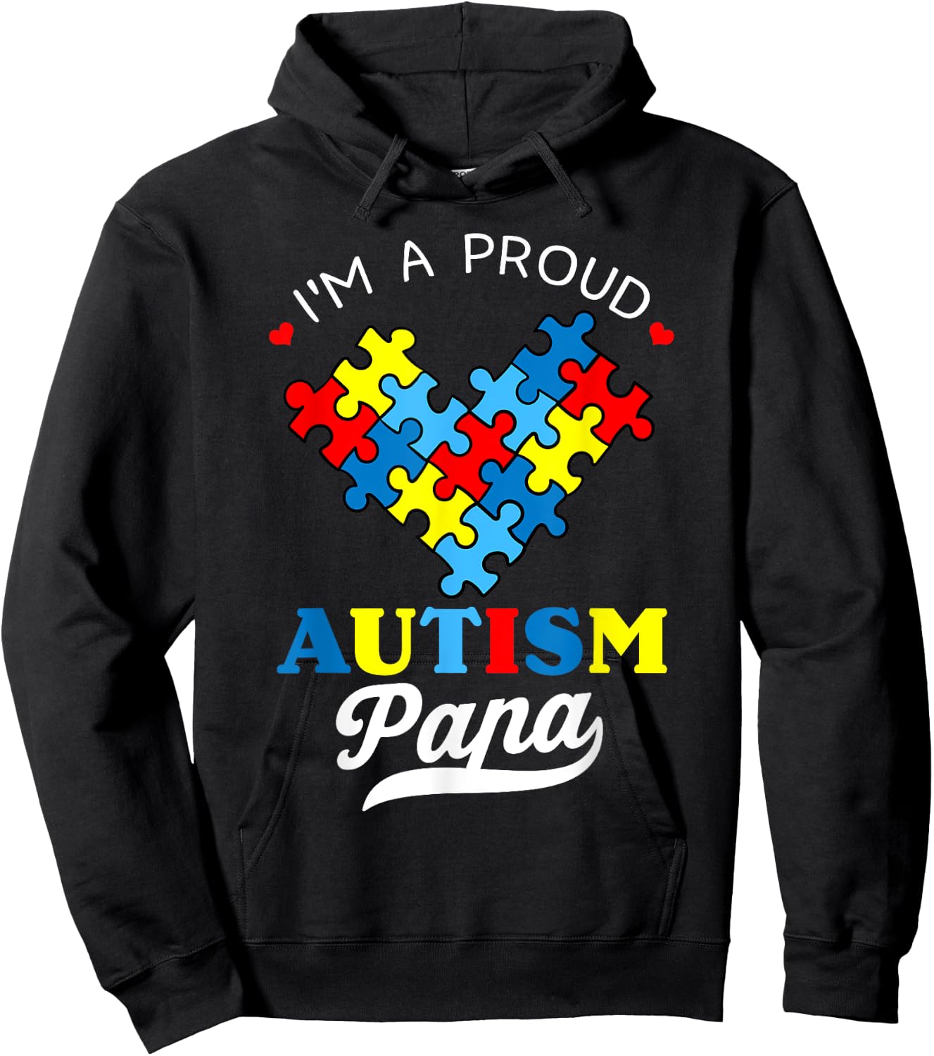 I'm A Proud Autism Papa Autism Awareness Autistic Daughter Hoodie - Hoodie | Black