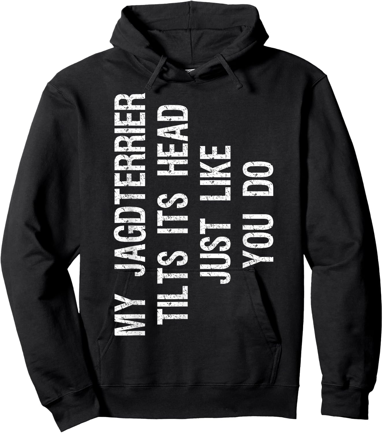 My Jagdterrier Tilts Its Head Funny Hoodie - Hoodie | Black