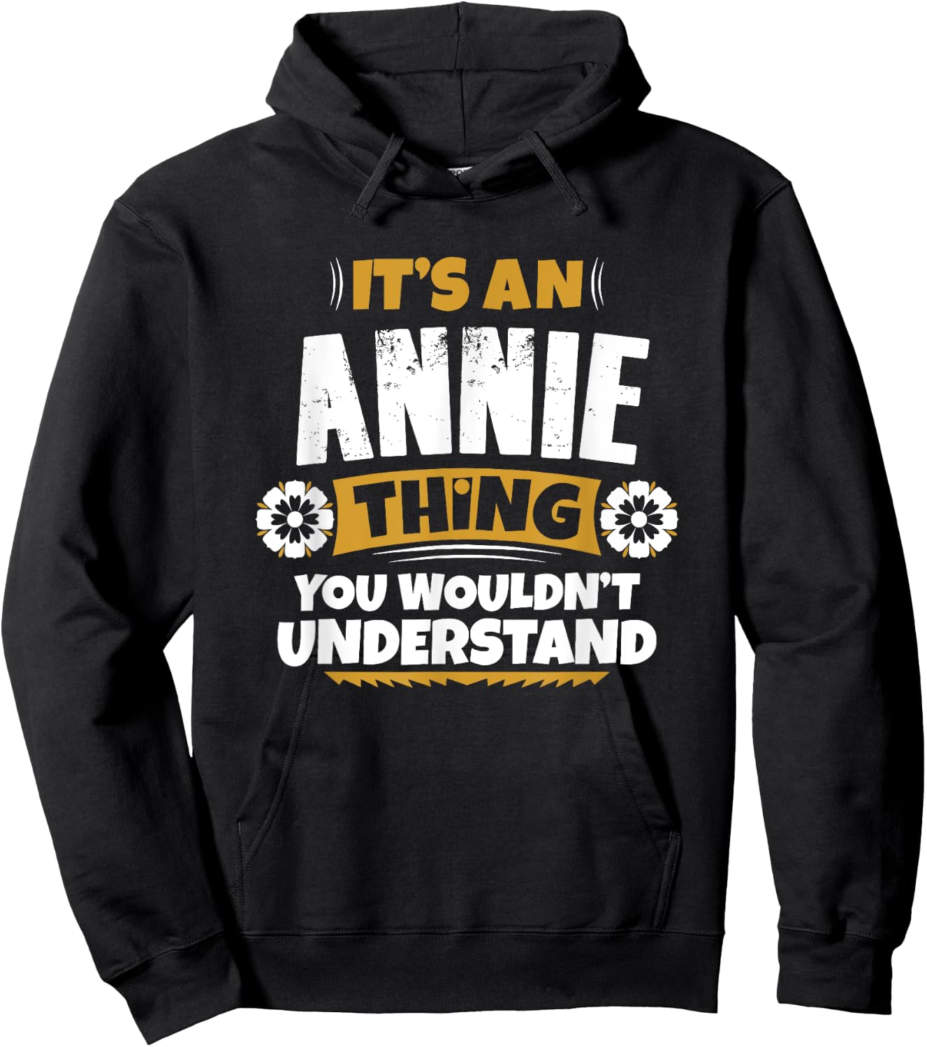 its an Annie thing you wouldnt understand Annie Hoodie - Hoodie | Black
