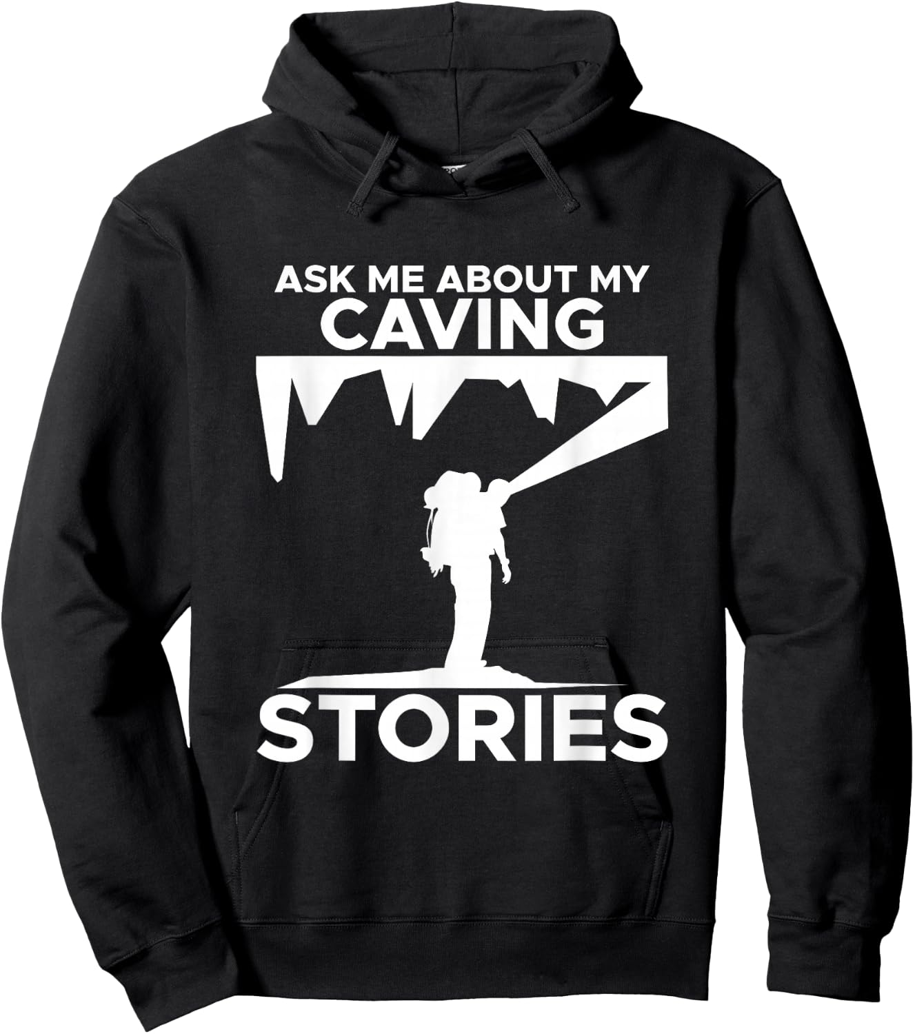 Caving Stories Spelunking Spelunker Nature Cave Walker Hoodie - Hoodie | Black