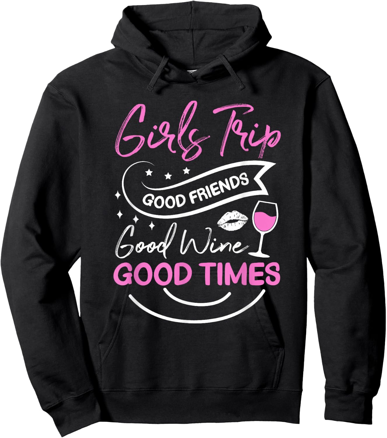 Good Friends Good Wine Good Times Girls Trip , black Hoodie - Hoodie | Black
