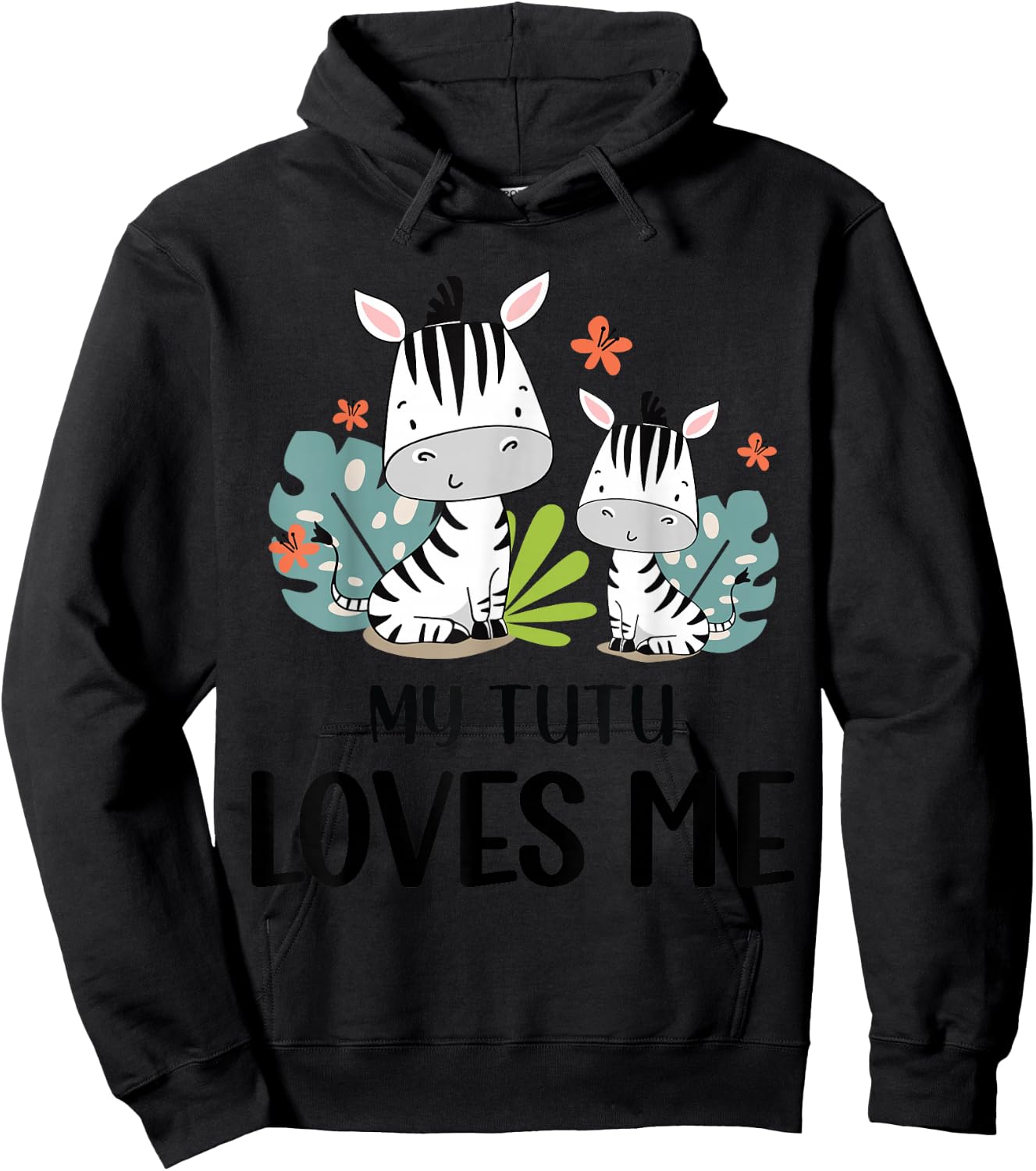 Gift Grandson or Granddaughter | Zebra My Tutu Loves Me Hoodie - Hoodie | Black