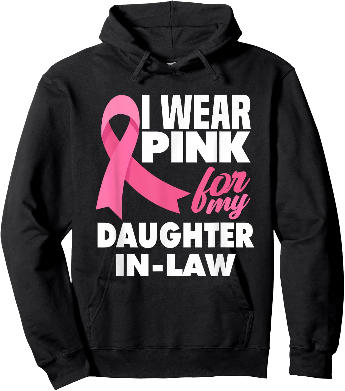 I Wear Pink For My Daughter-In-Law Breast Cancer Awareness Hoodie - Hoodie | Black