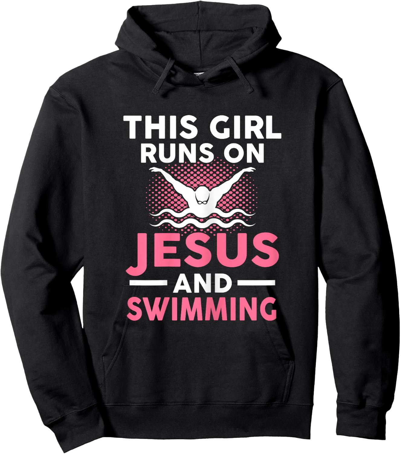 This girl runs on Jesus and swimming Swimmers Gift Hoodie - Hoodie | Black