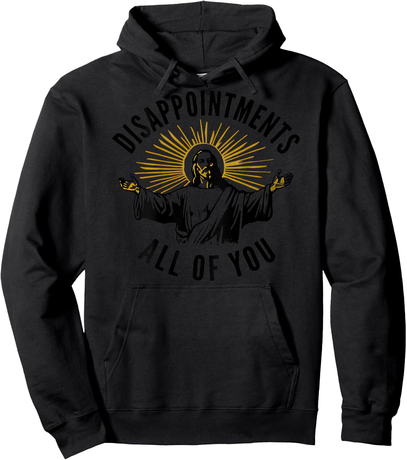 Disappointments All of You Jesus Hoodie - Hoodie | Black