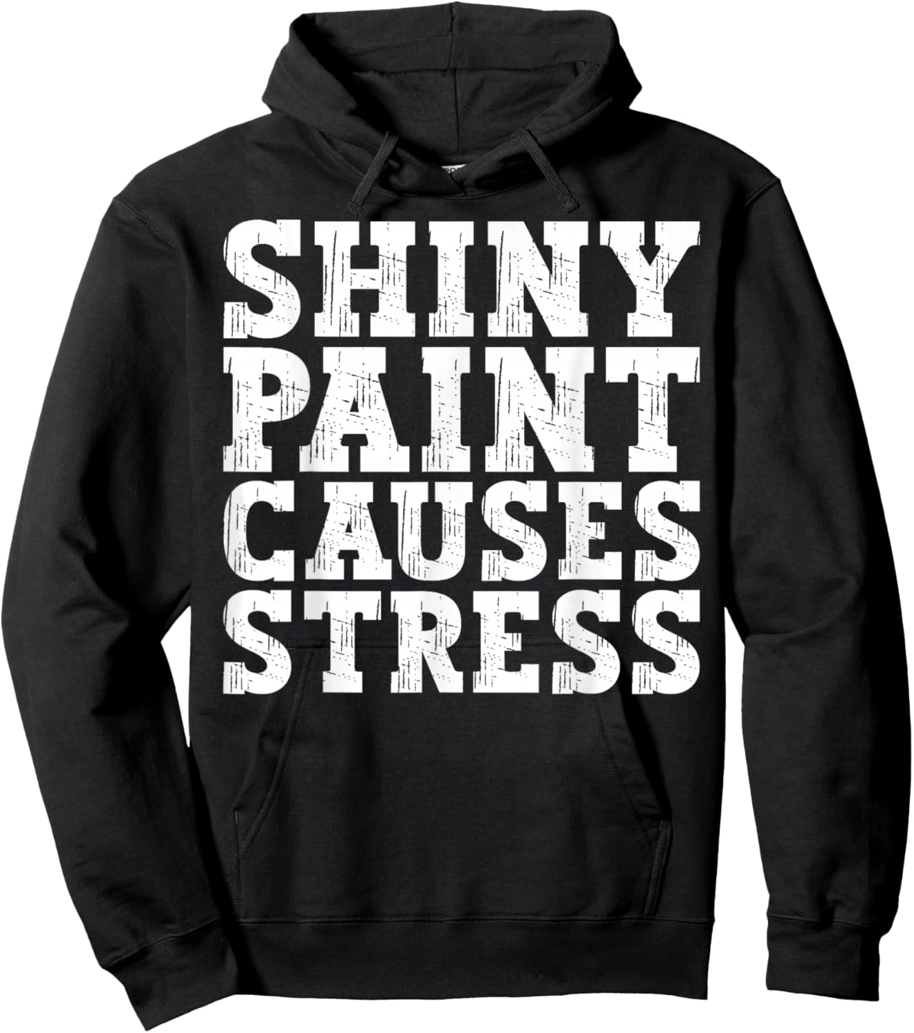 Shiny Paint Causes Stress Funny Retro Vintage Car Merchanic Hoodie - Hoodie | Black