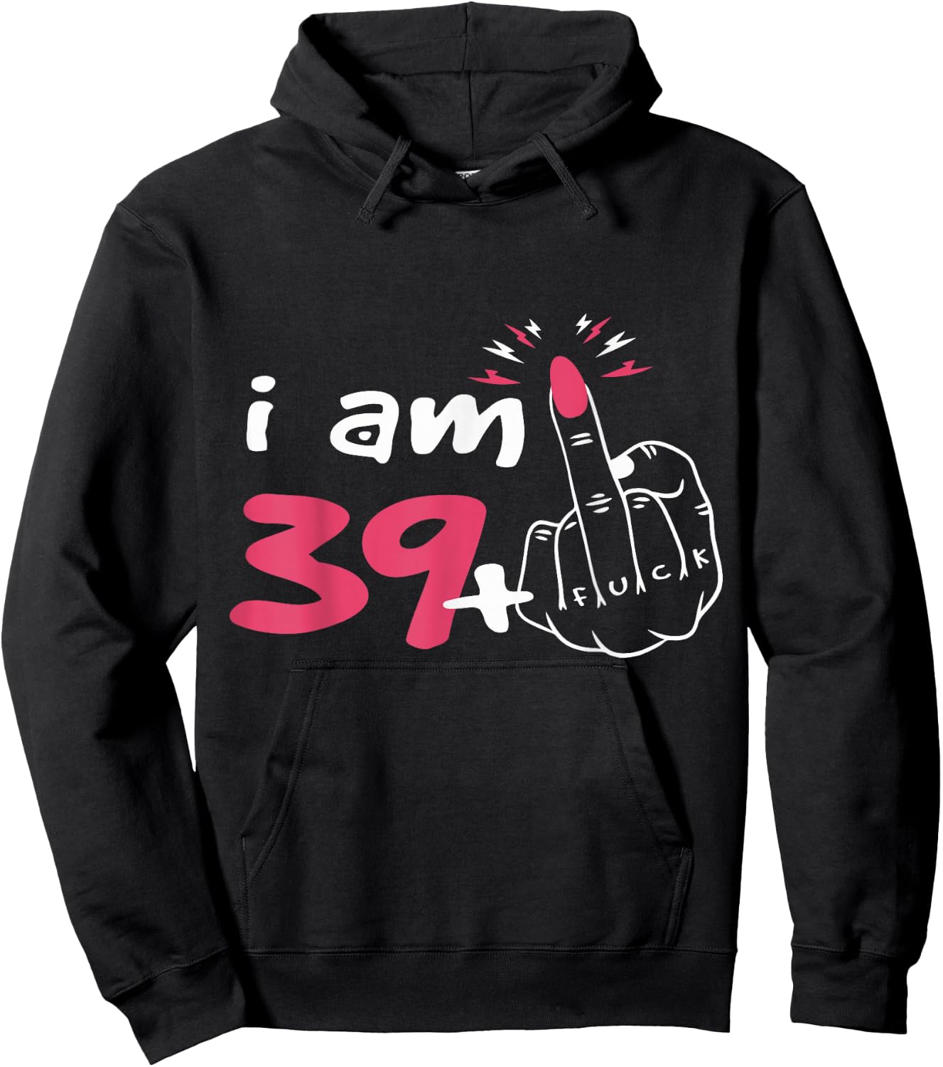 39 + Honor Finger Birthday 40 Years Humor , Black, S Hoodie - Hoodie | Black